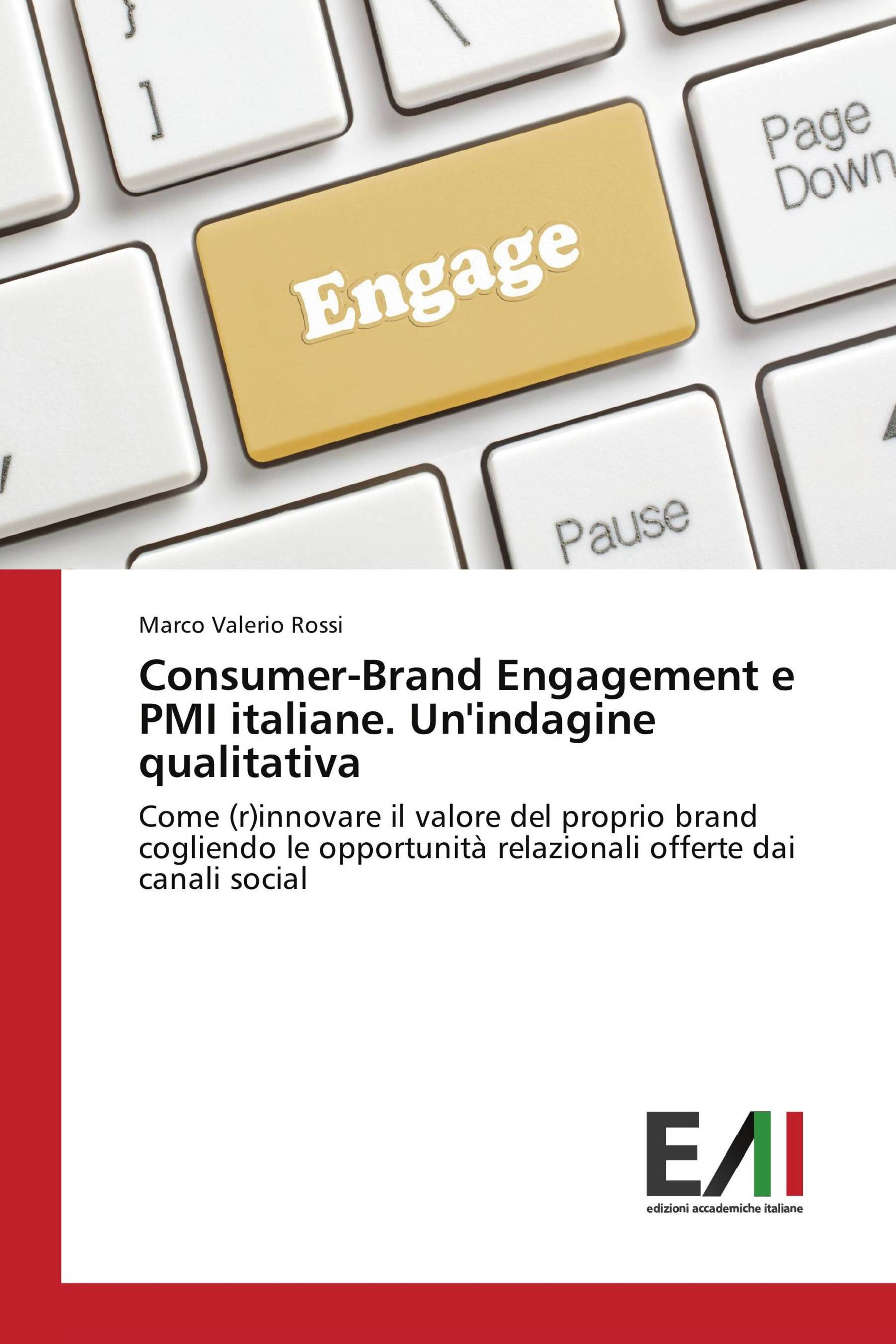 Consumer-Brand Engagement e PMI italiane. Un'indagine qualitativa