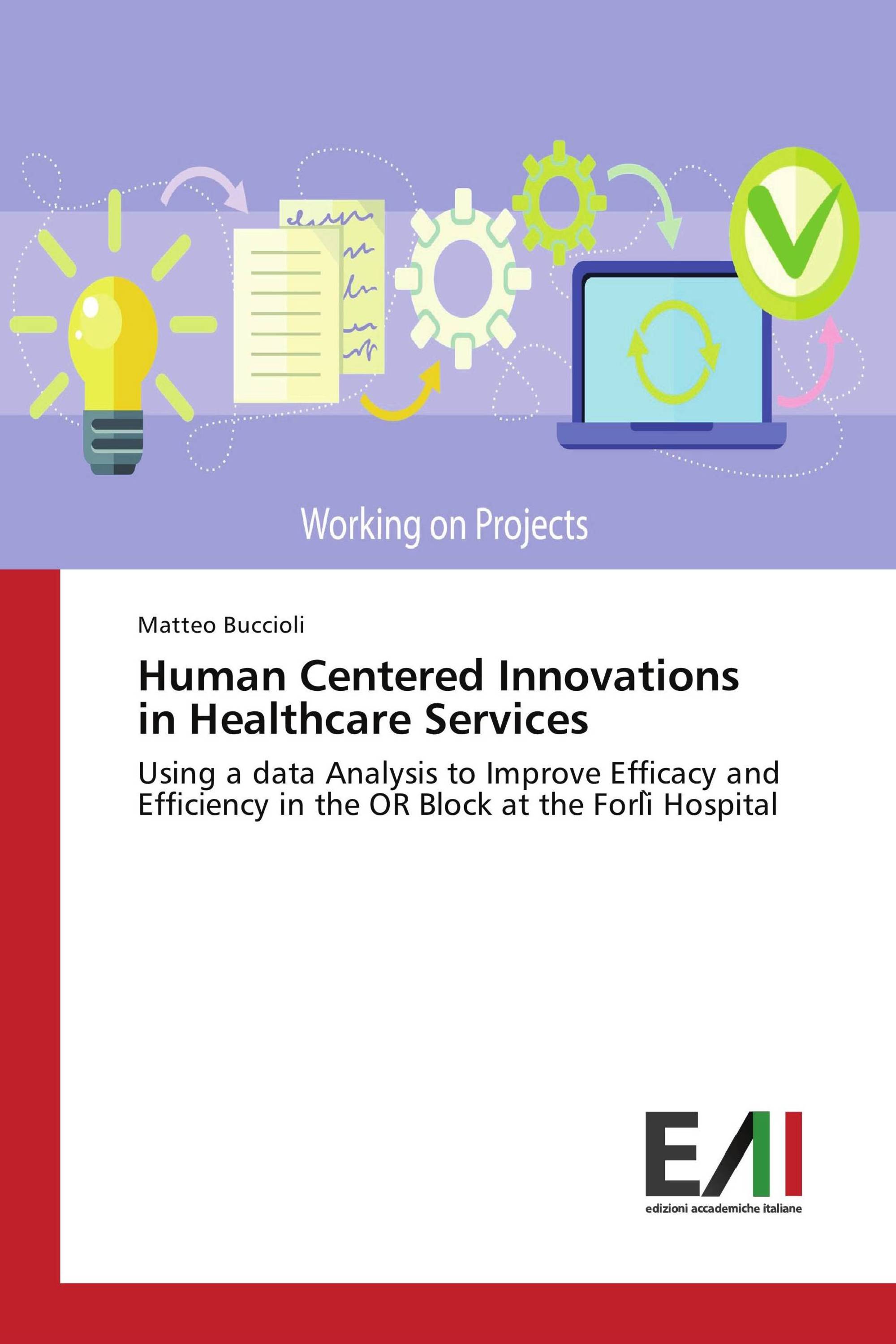 Human Centered Innovations in Healthcare Services