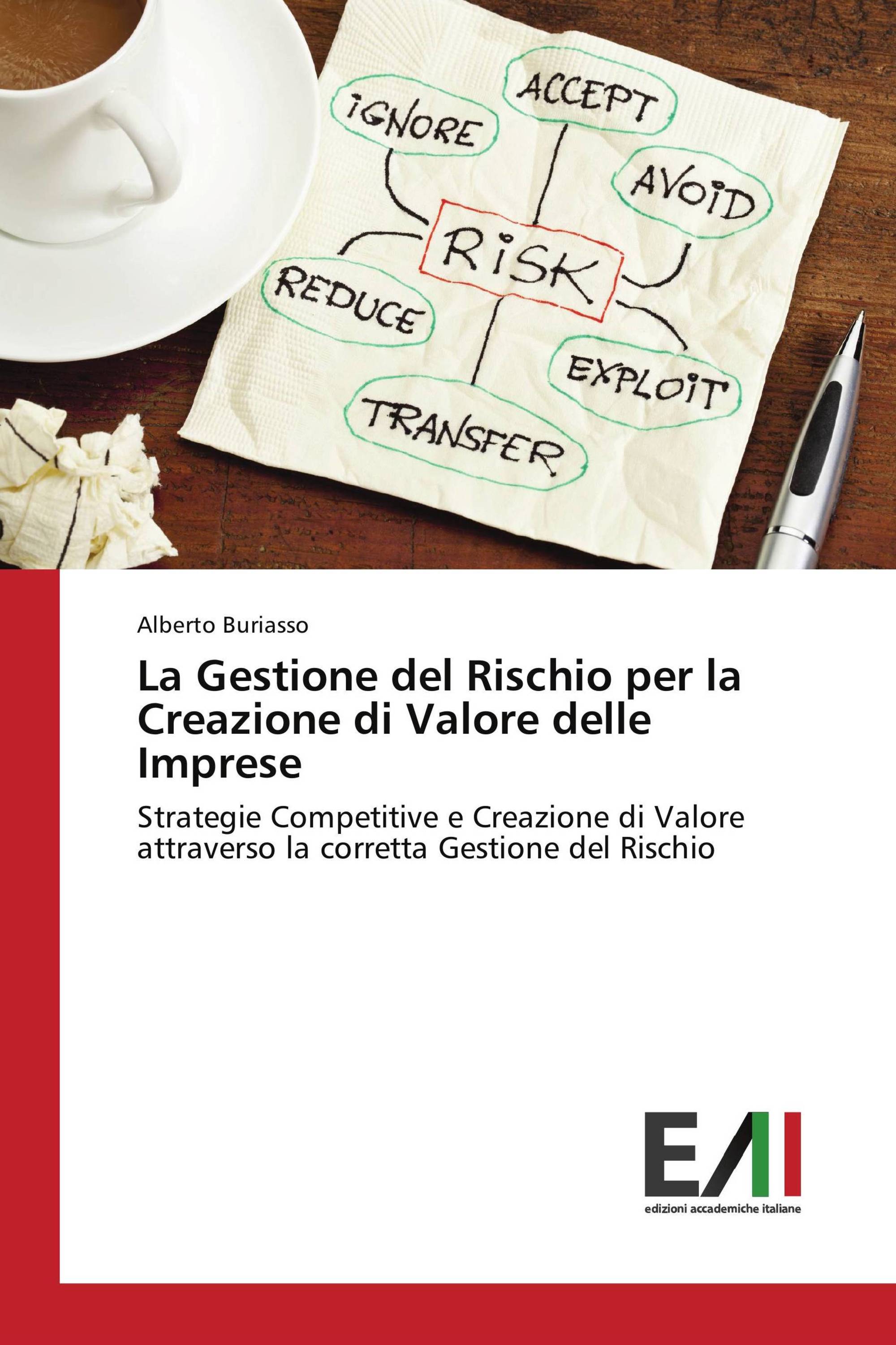 La Gestione del Rischio per la Creazione di Valore delle Imprese