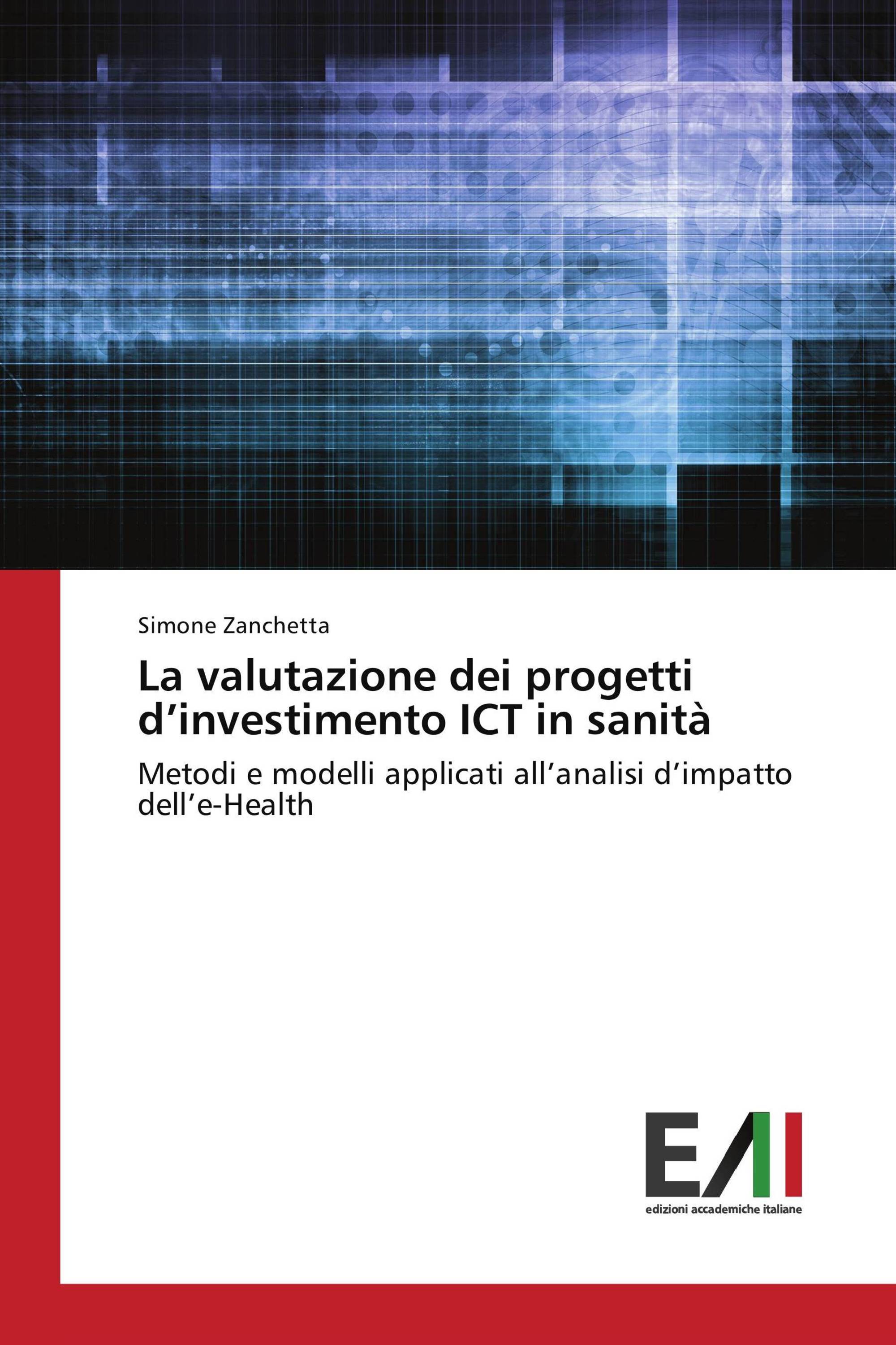 La valutazione dei progetti d’investimento ICT in sanità