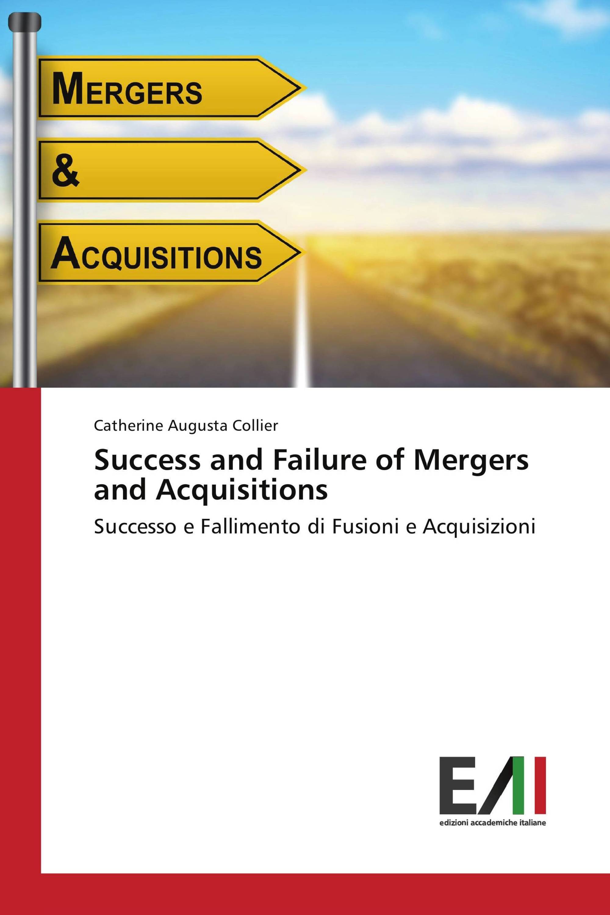 Success and Failure of Mergers and Acquisitions