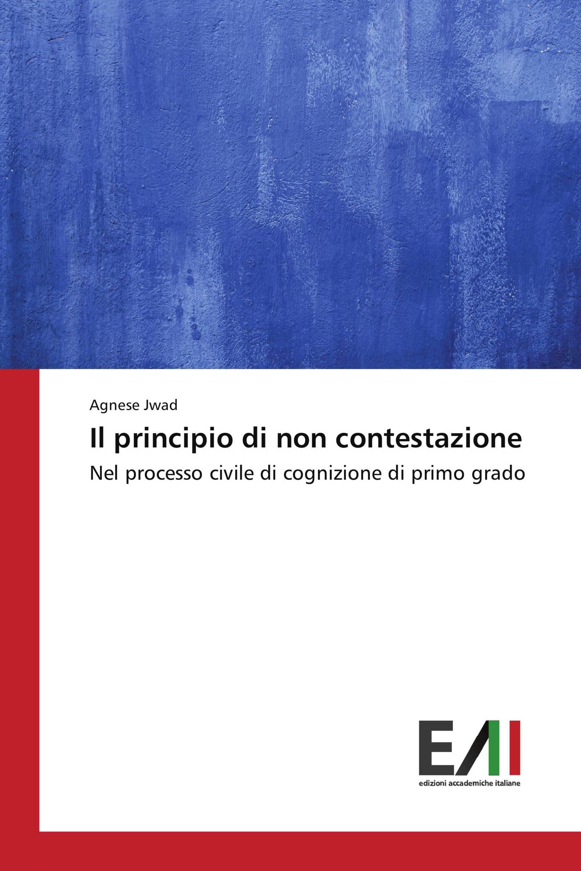 Il principio di non contestazione