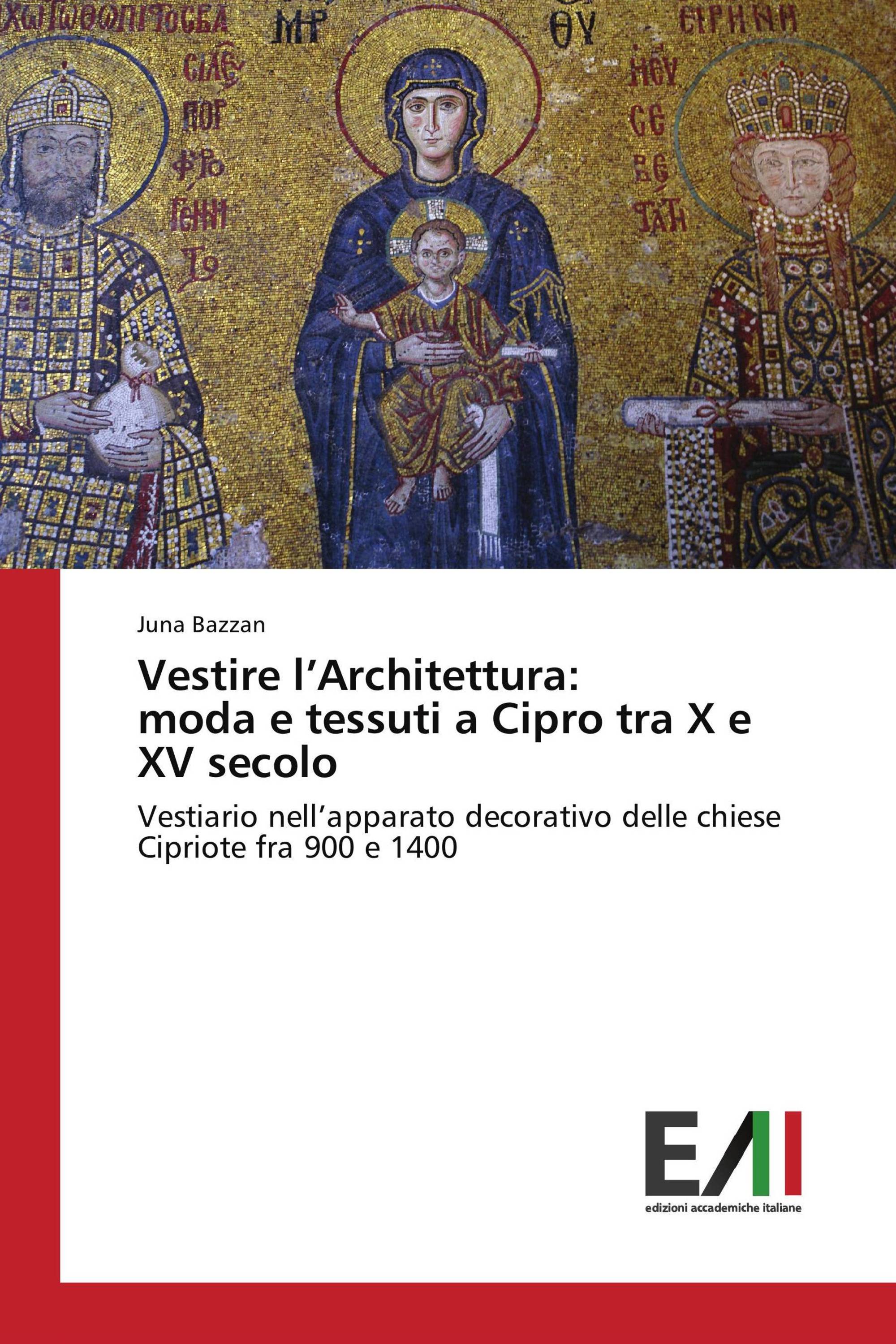 Vestire l’Architettura: moda e tessuti a Cipro tra X e XV secolo