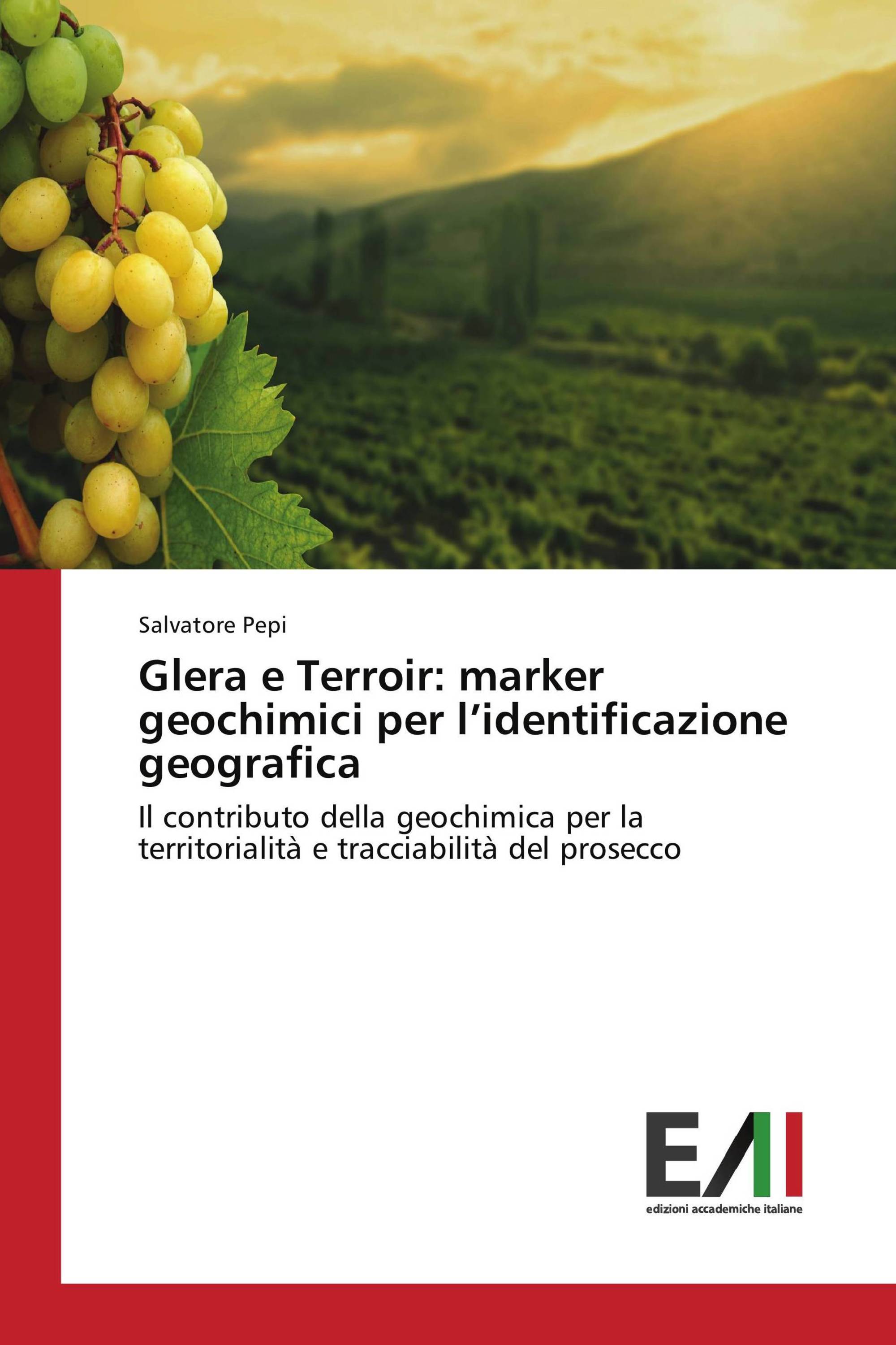 Glera e Terroir: marker geochimici per l’identificazione geografica