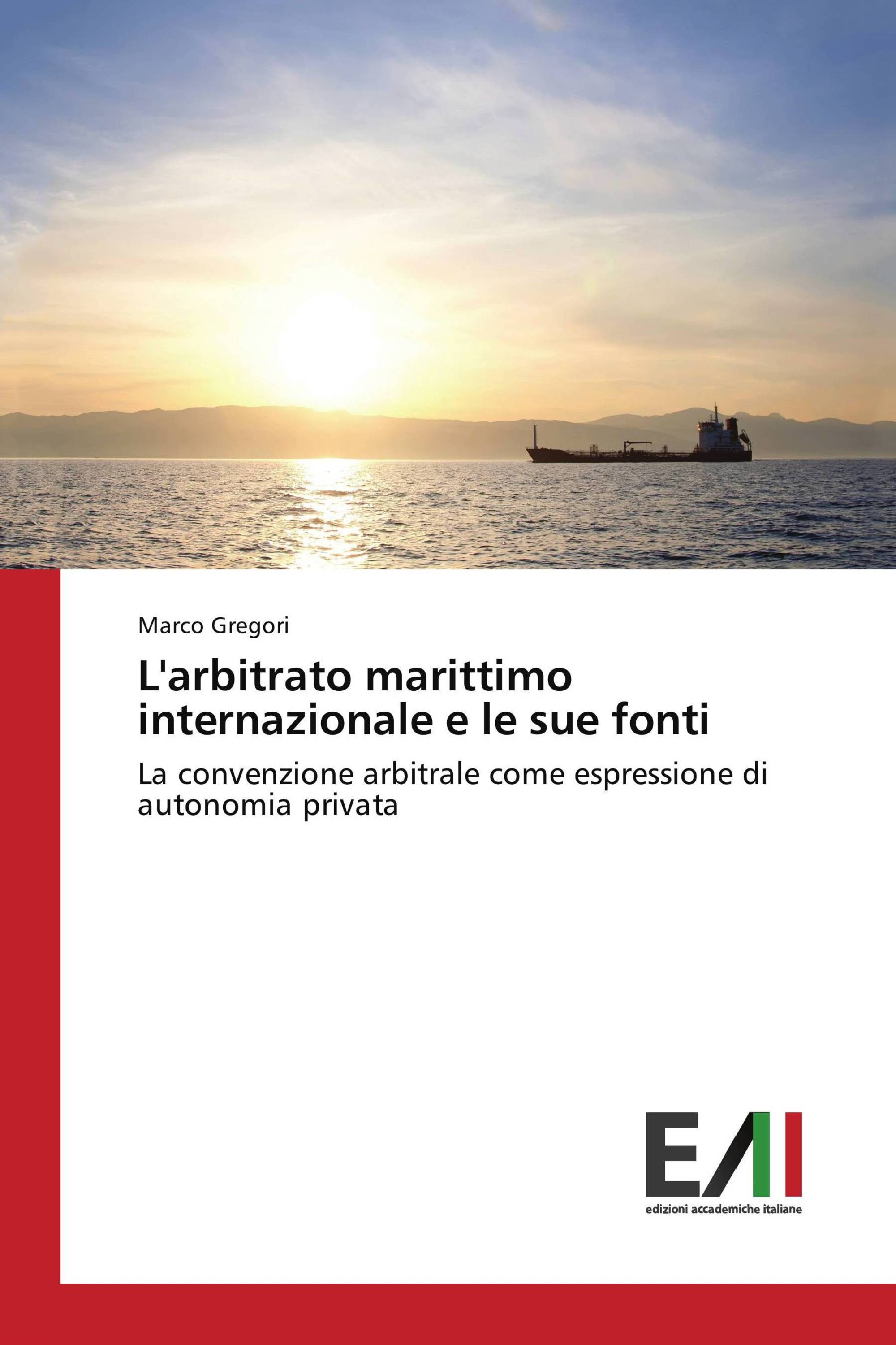 L'arbitrato marittimo internazionale e le sue fonti