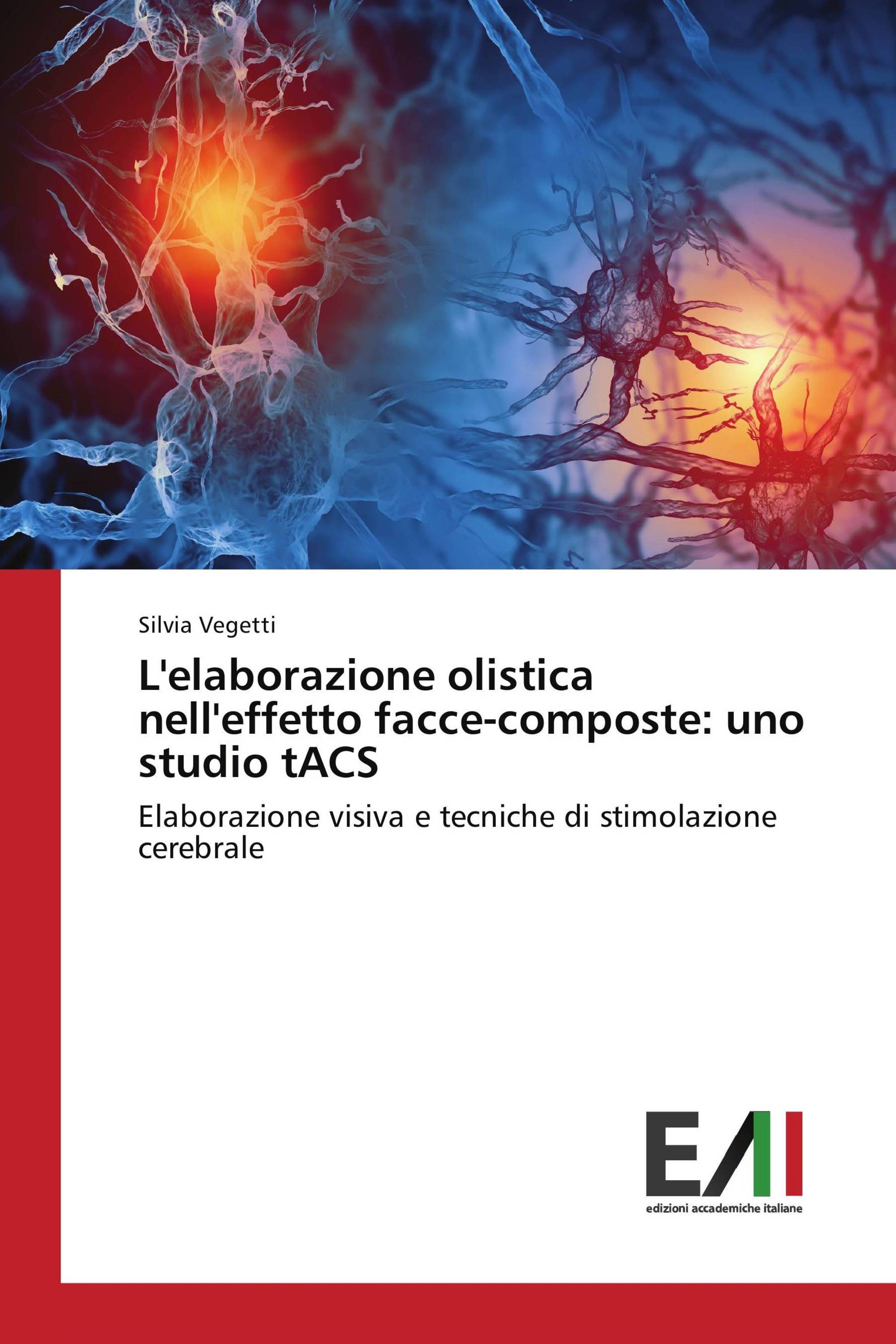 L'elaborazione olistica nell'effetto facce-composte: uno studio tACS