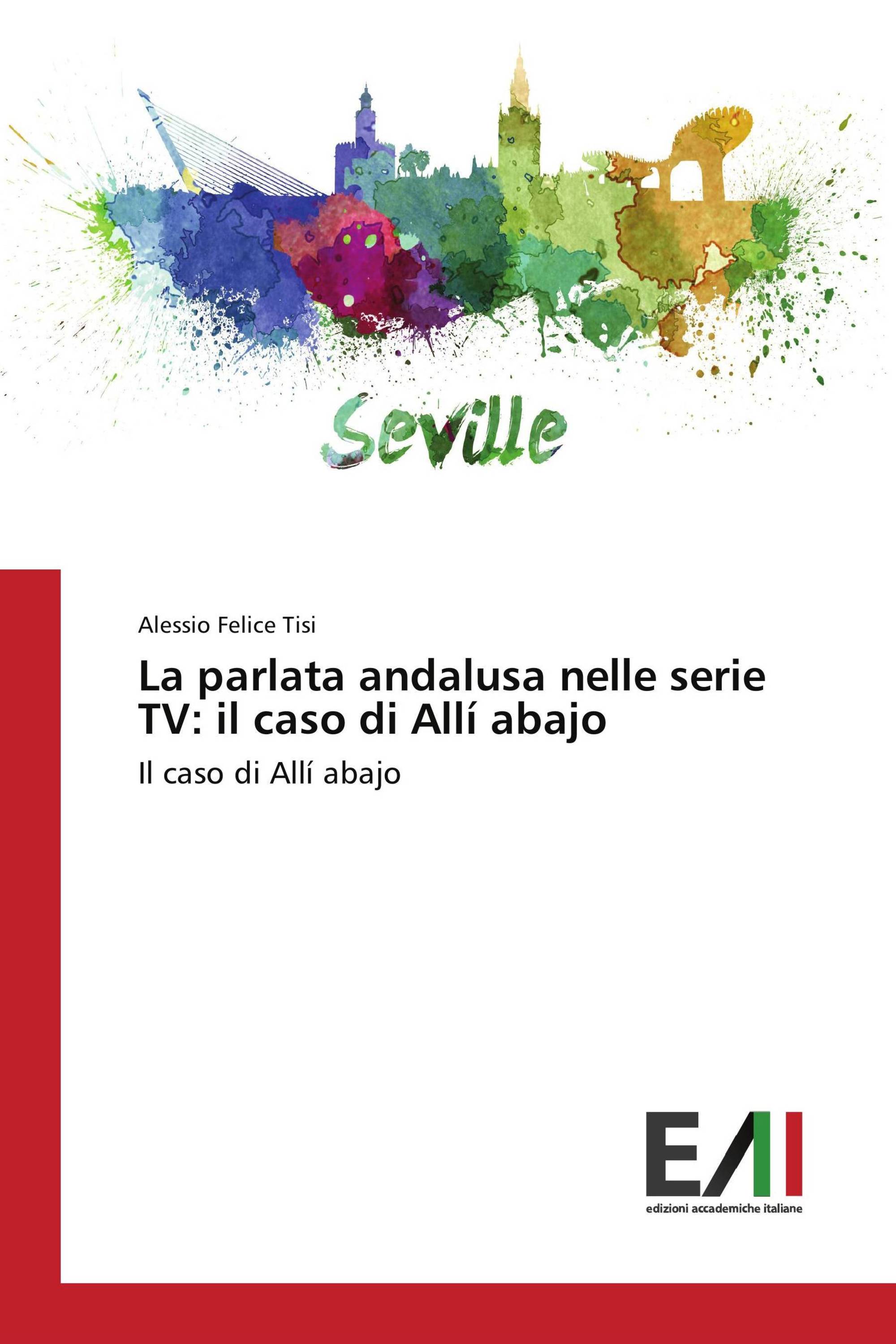 La parlata andalusa nelle serie TV: il caso di Allí abajo