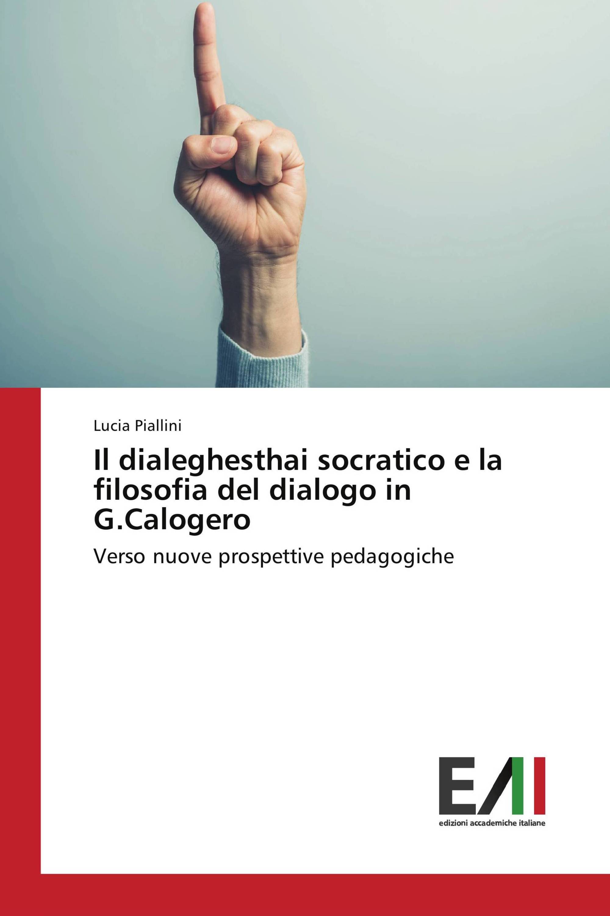 Il dialeghesthai socratico e la filosofia del dialogo in G.Calogero