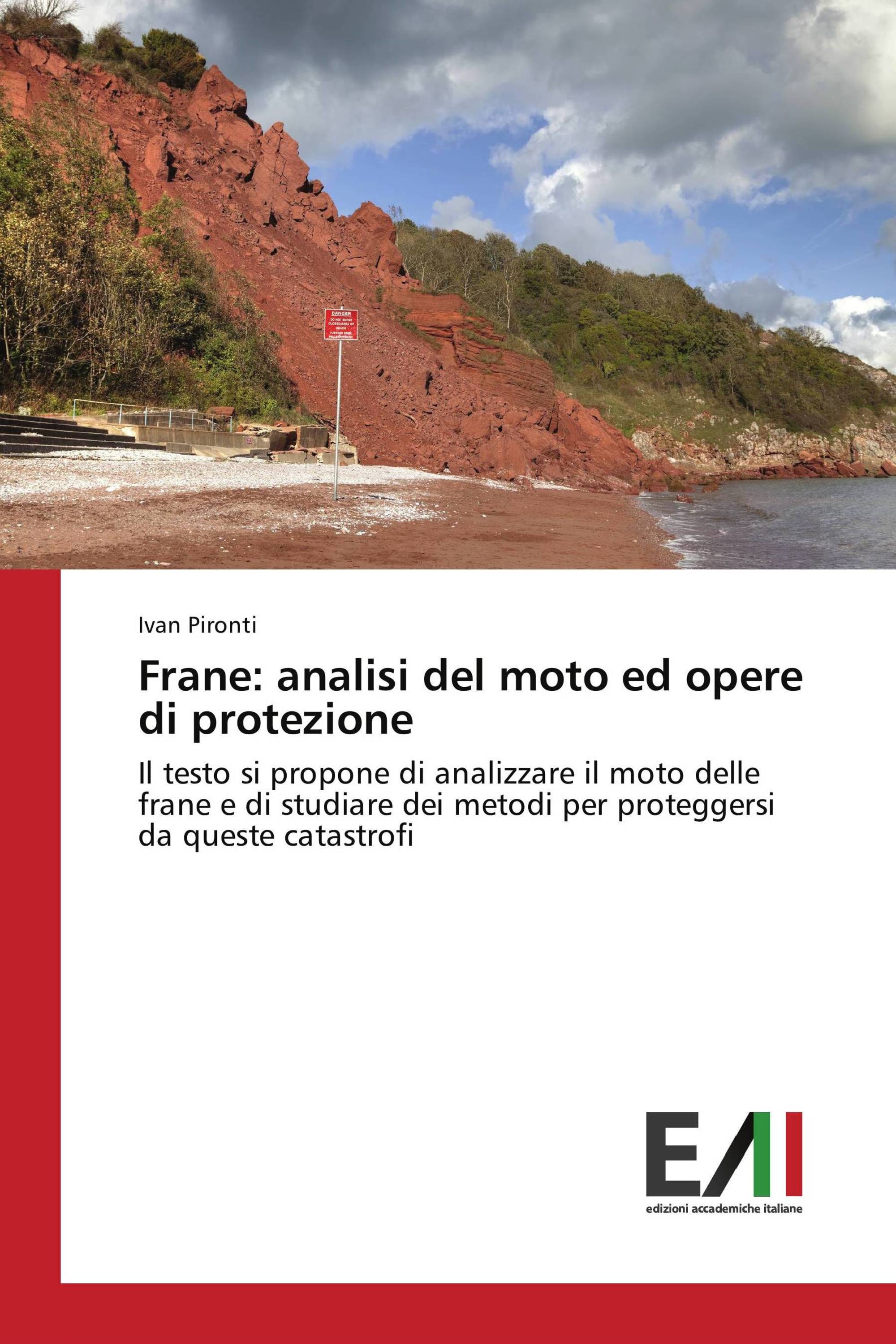 Frane: analisi del moto ed opere di protezione