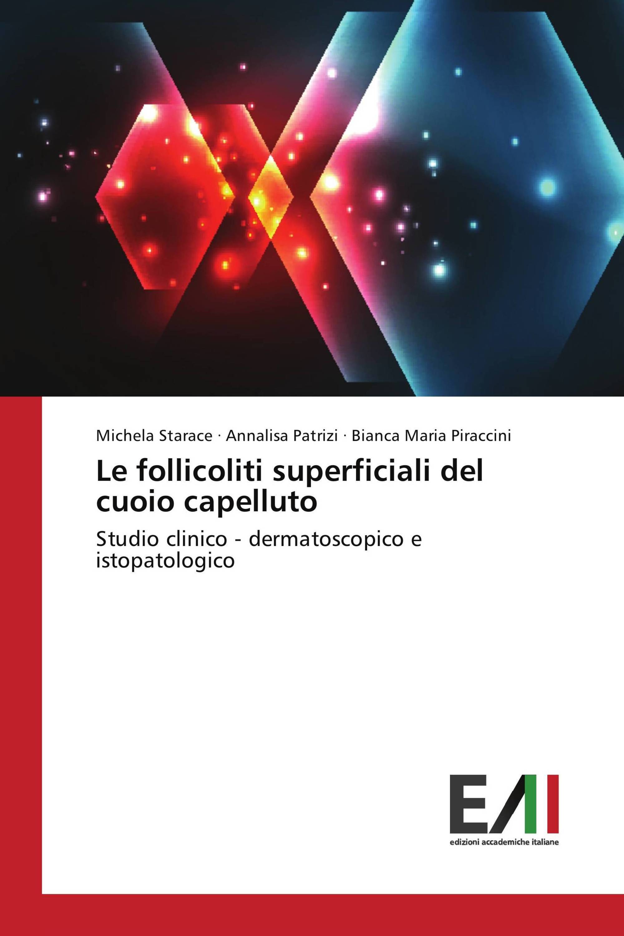 Le follicoliti superficiali del cuoio capelluto