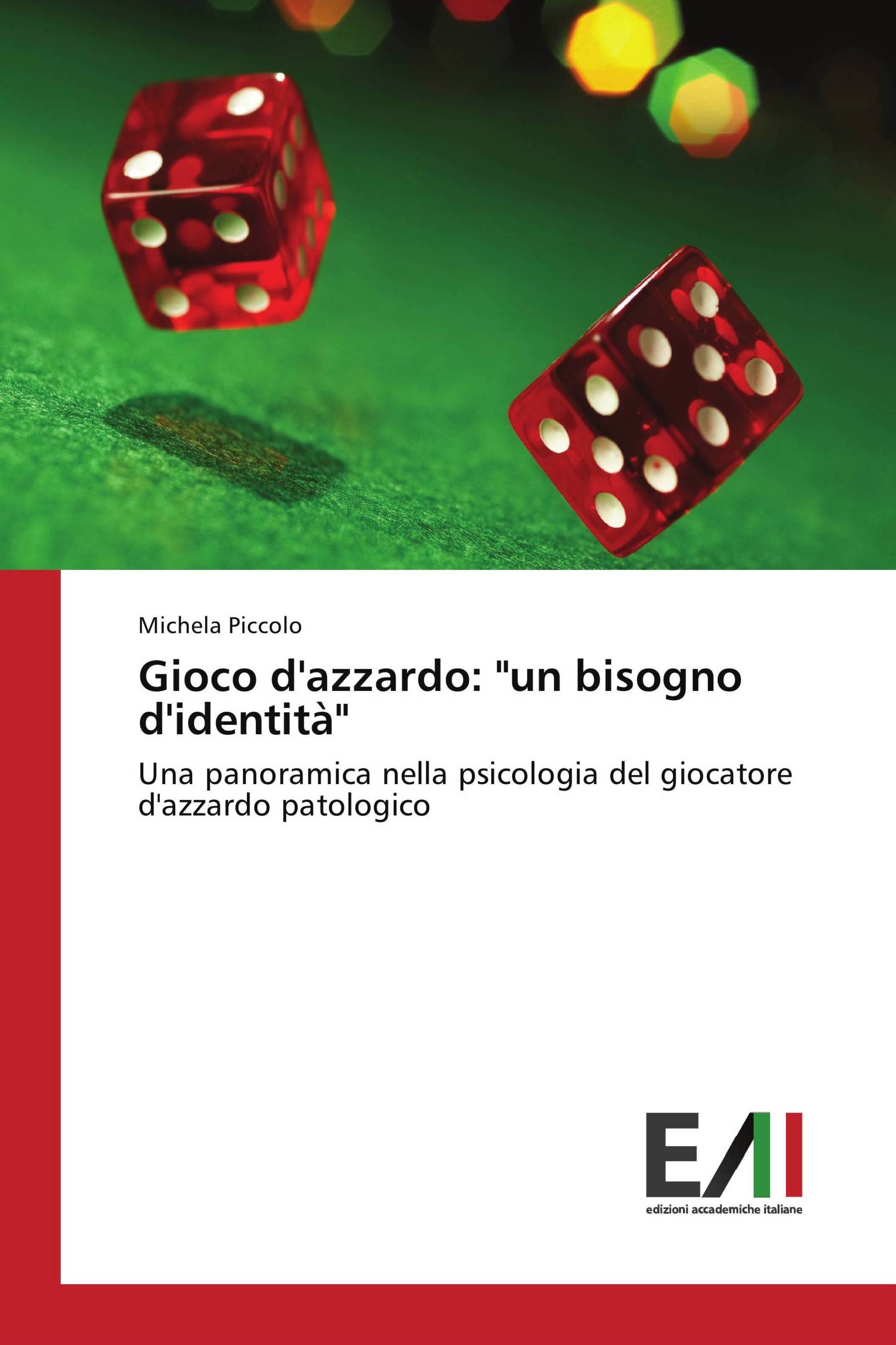 Gioco d'azzardo: "un bisogno d'identità"