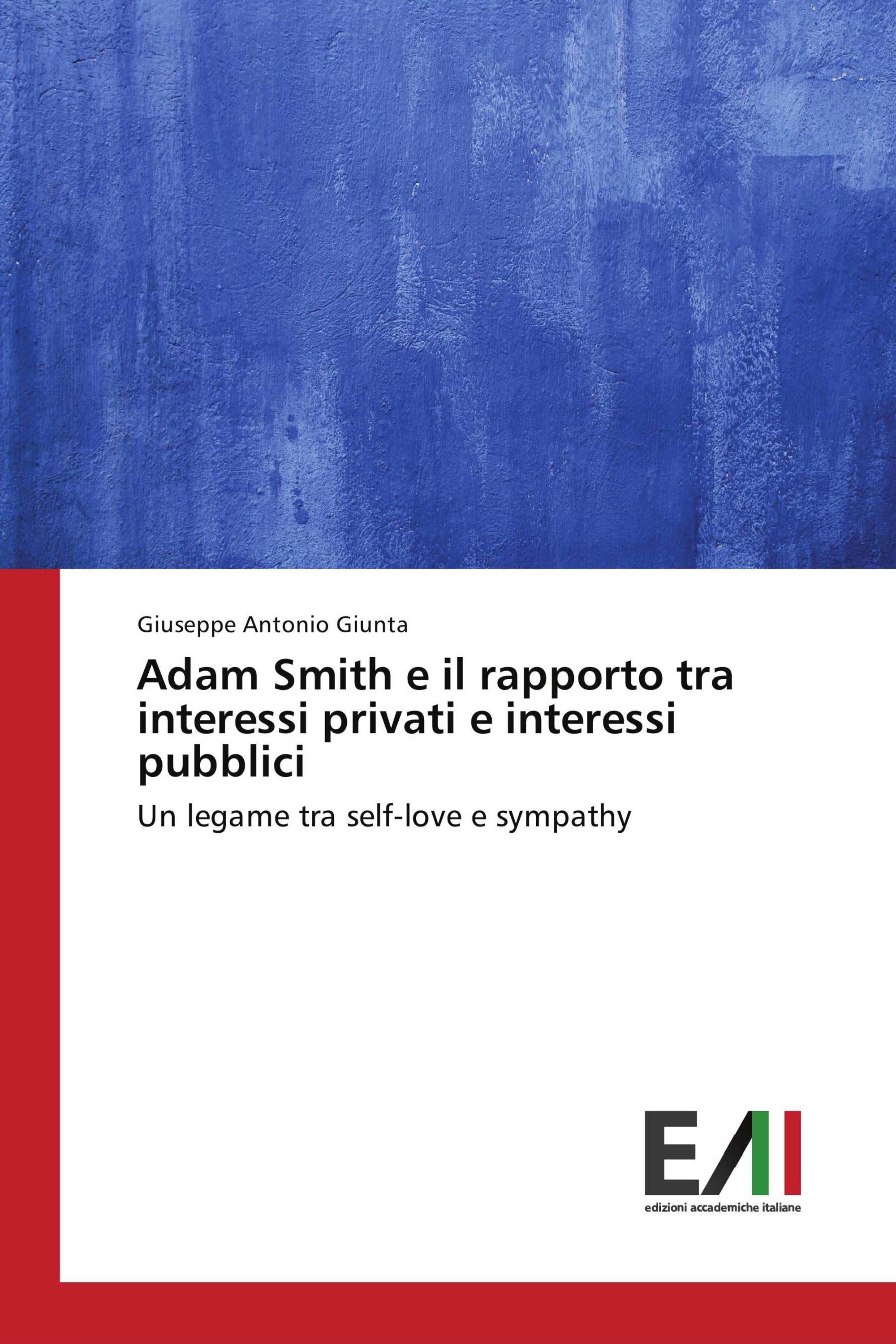 Adam Smith e il rapporto tra interessi privati e interessi pubblici