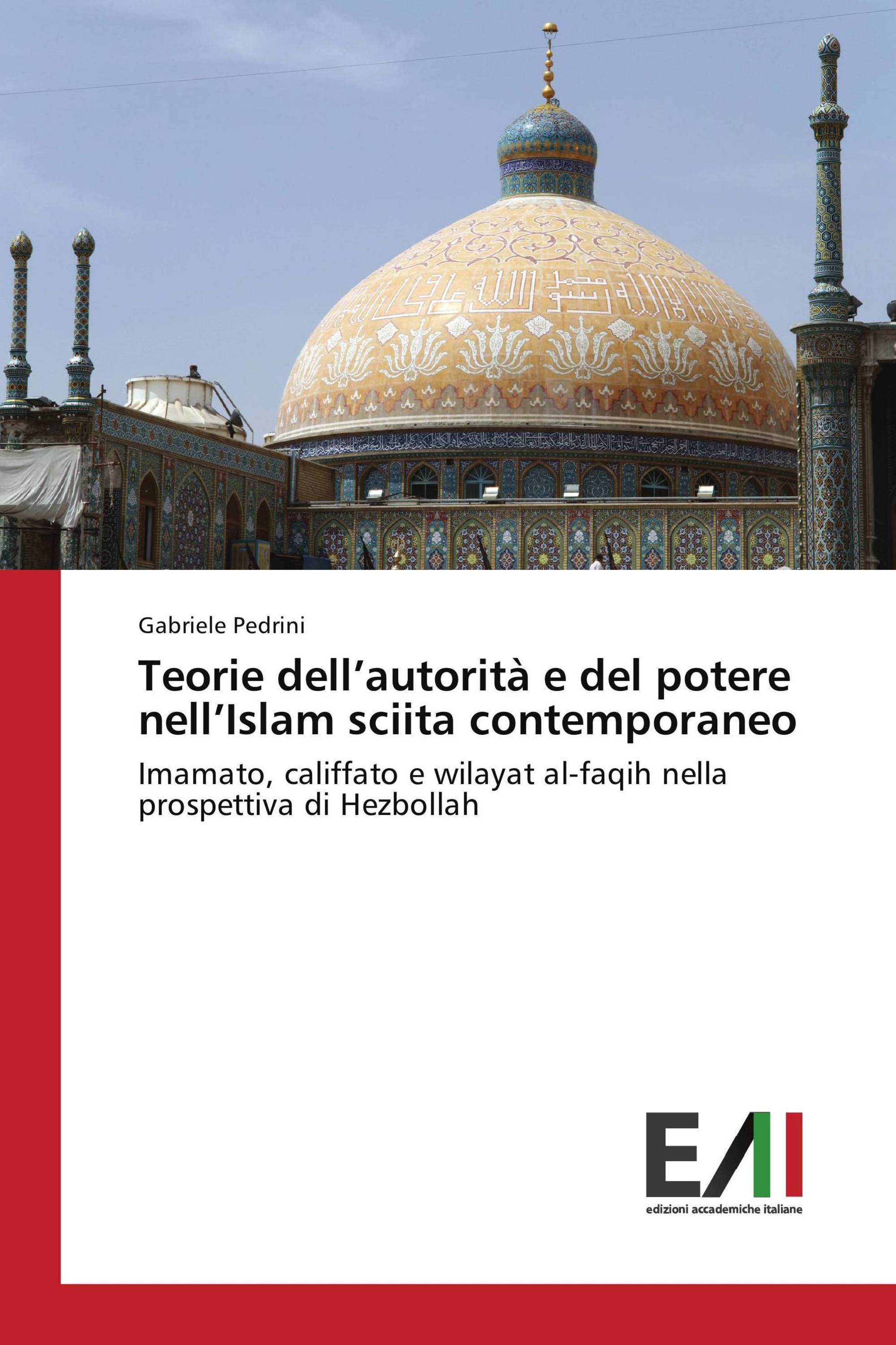 Teorie dell’autorità e del potere nell’Islam sciita contemporaneo