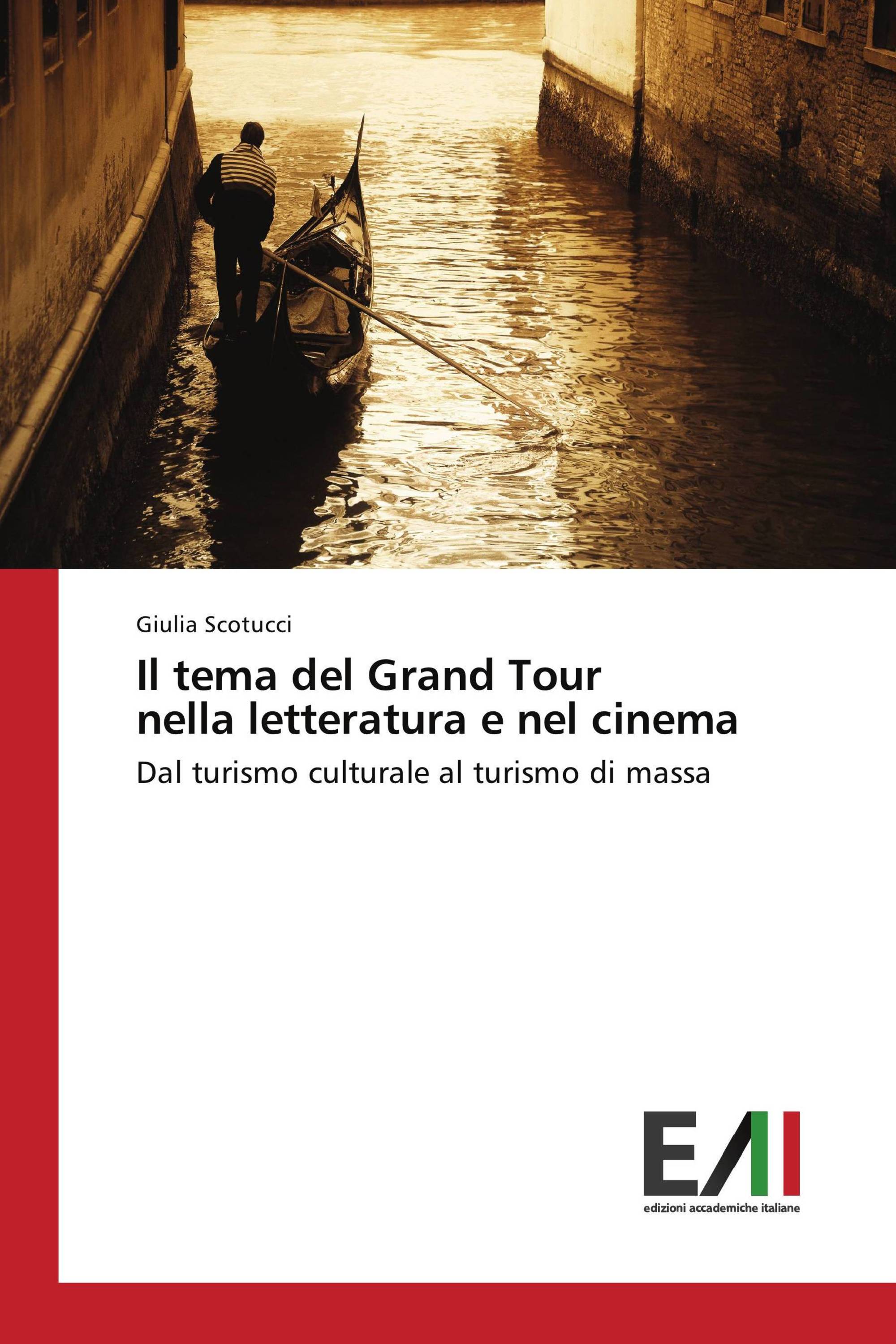 Il tema del Grand Tour nella letteratura e nel cinema