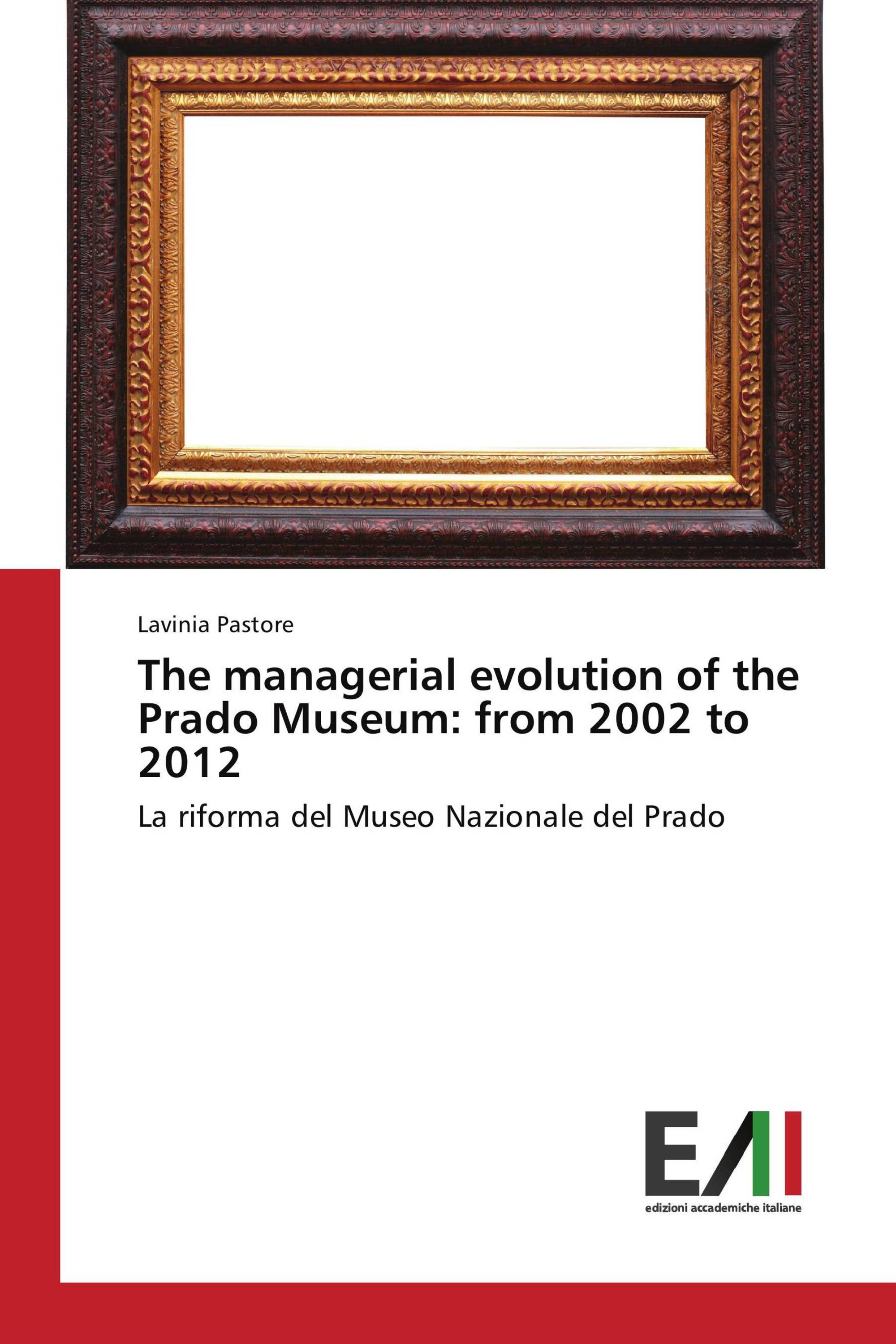 The managerial evolution of the Prado Museum: from 2002 to 2012