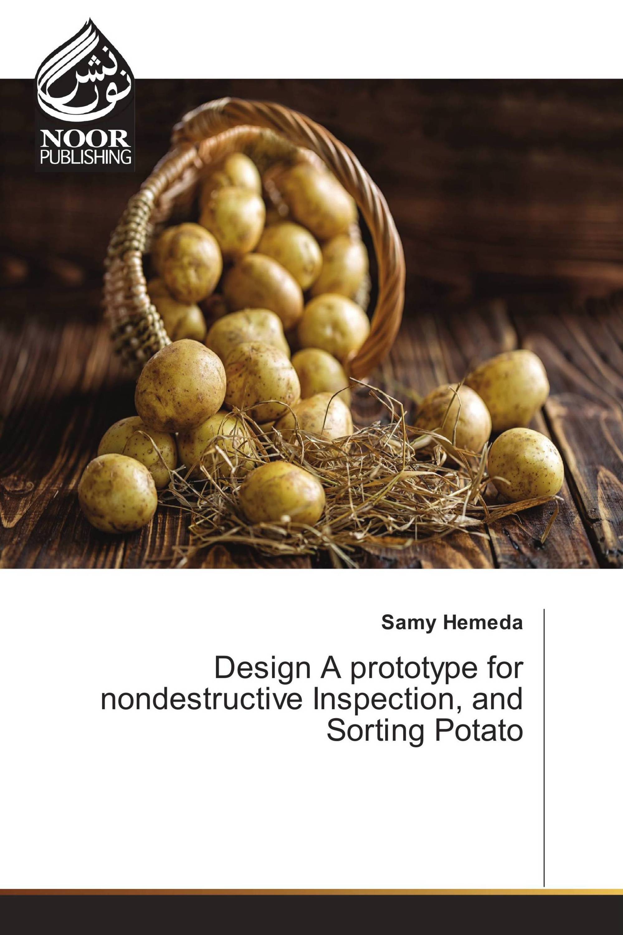 Design A prototype for nondestructive Inspection, and Sorting Potato