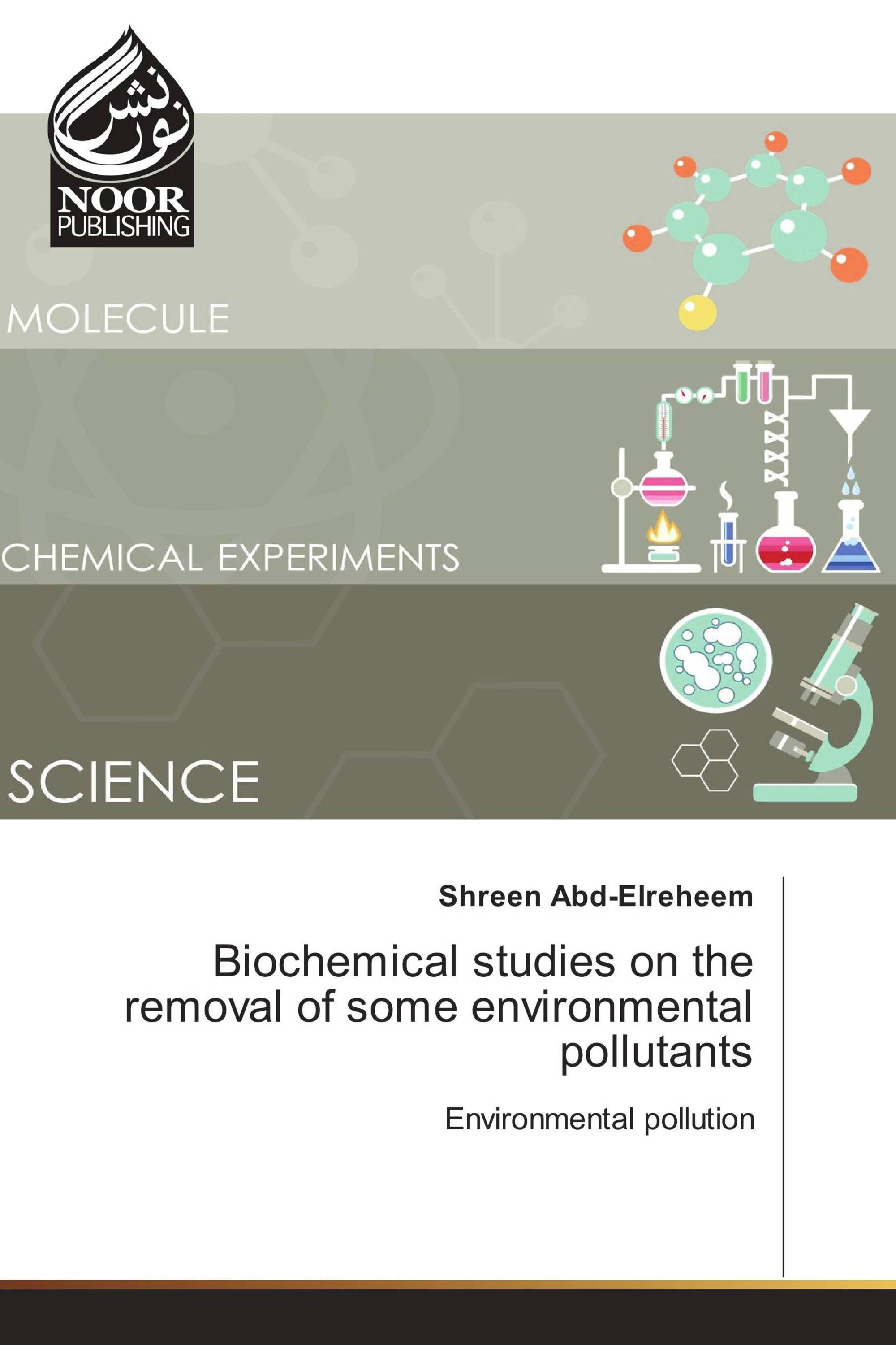 Biochemical studies on the removal of some environmental pollutants
