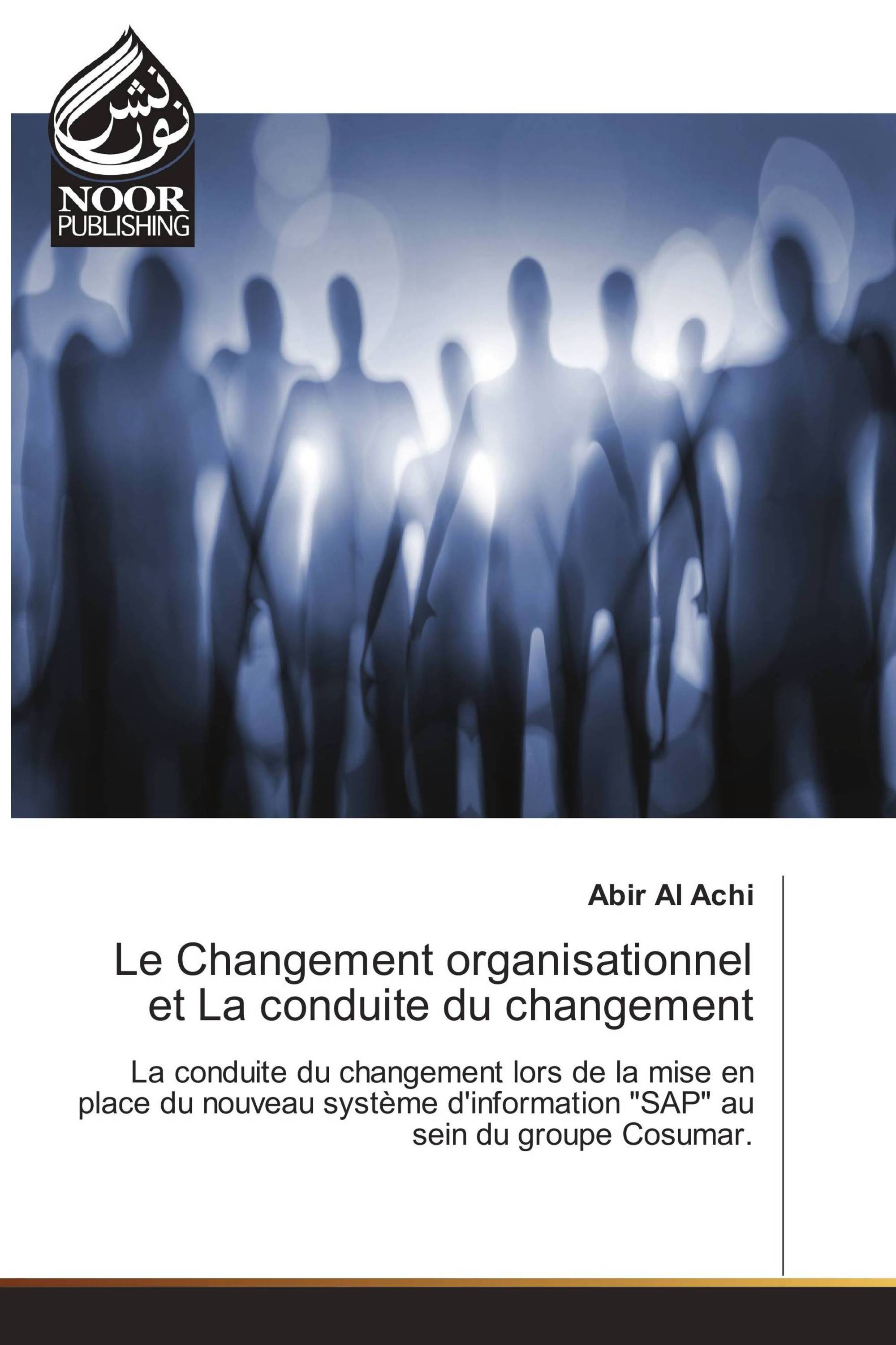 Le Changement organisationnel et La conduite du changement