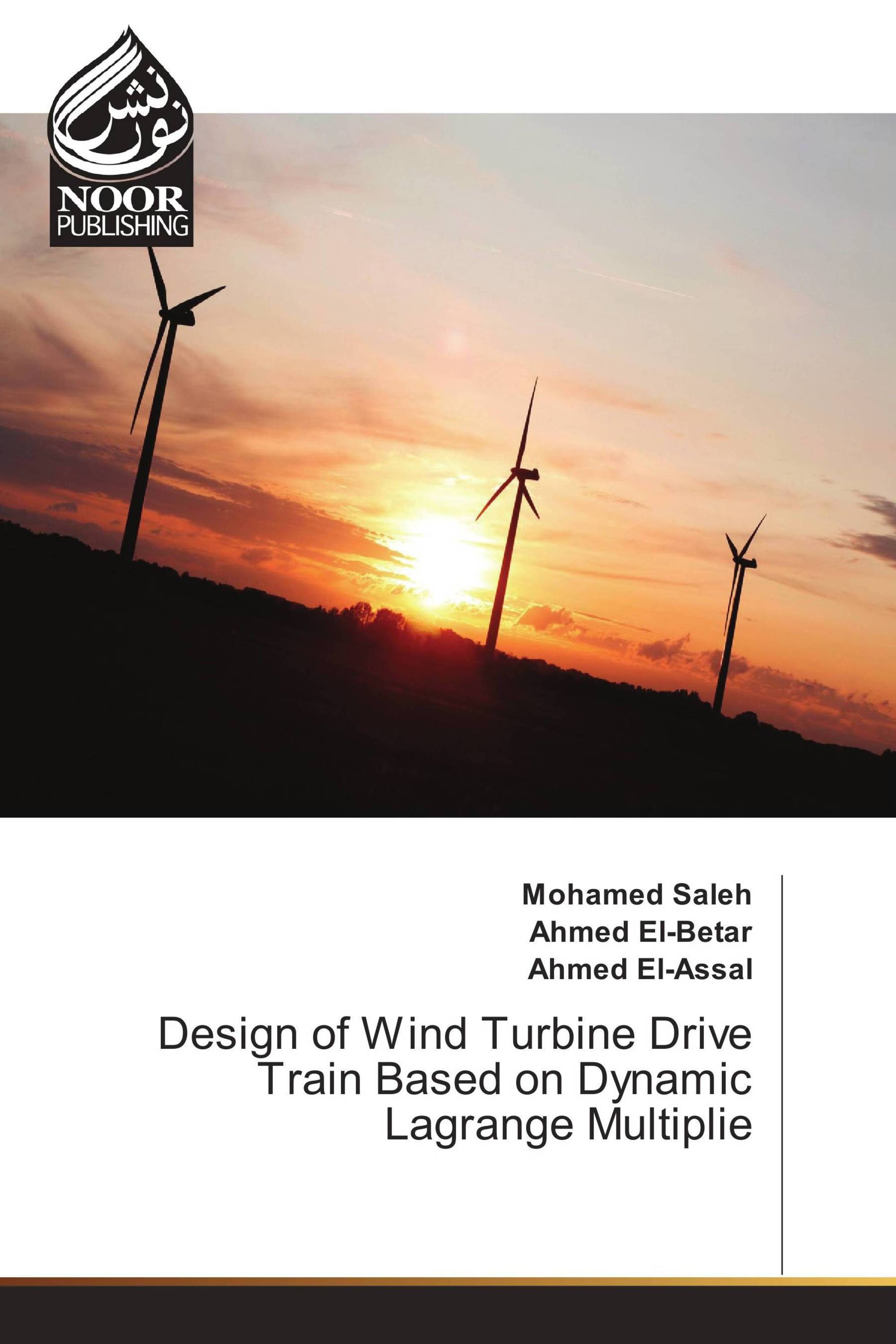 Design of Wind Turbine Drive Train Based on Dynamic Lagrange Multiplie
