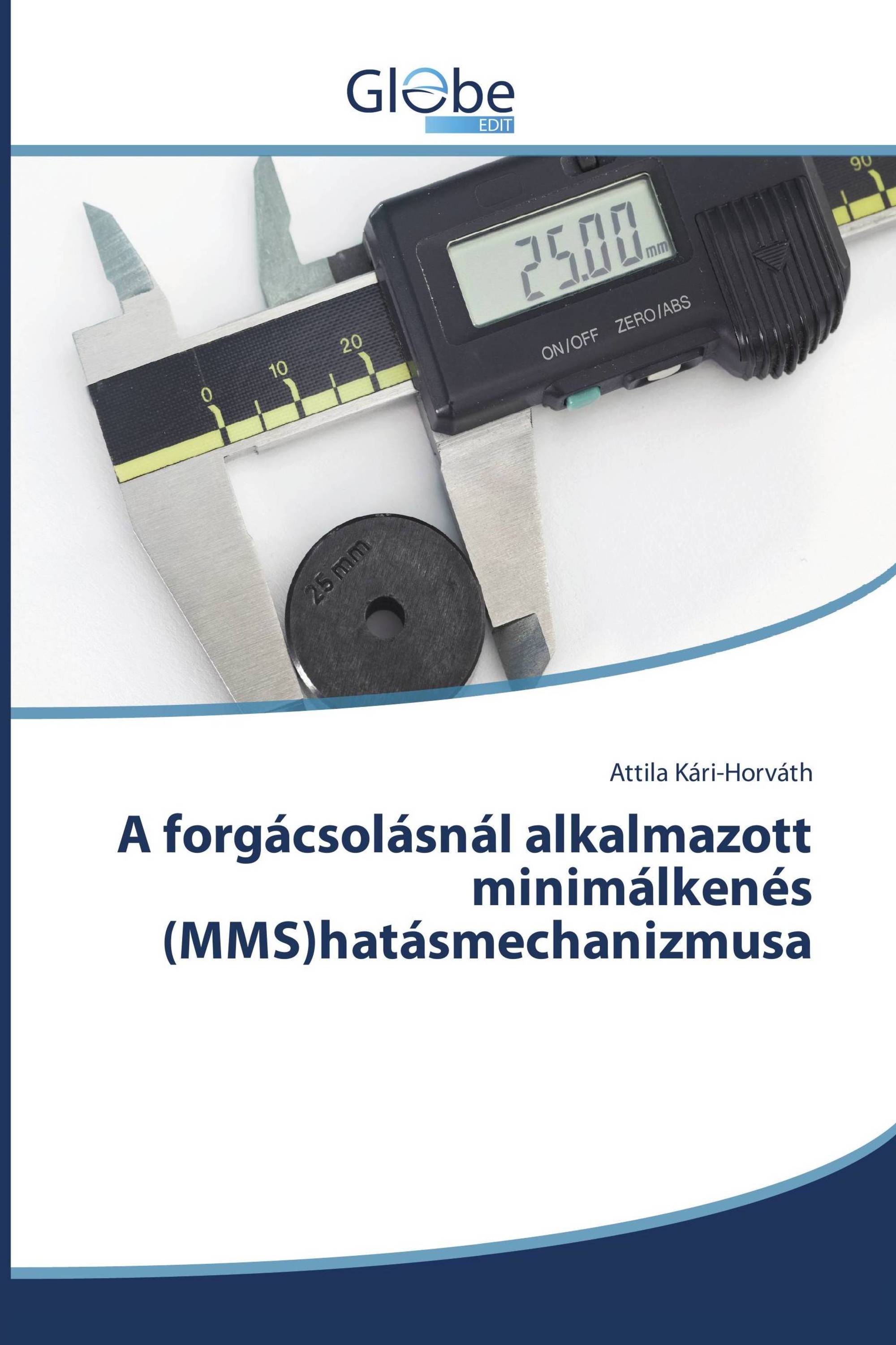 A forgácsolásnál alkalmazott minimálkenés (MMS)hatásmechanizmusa