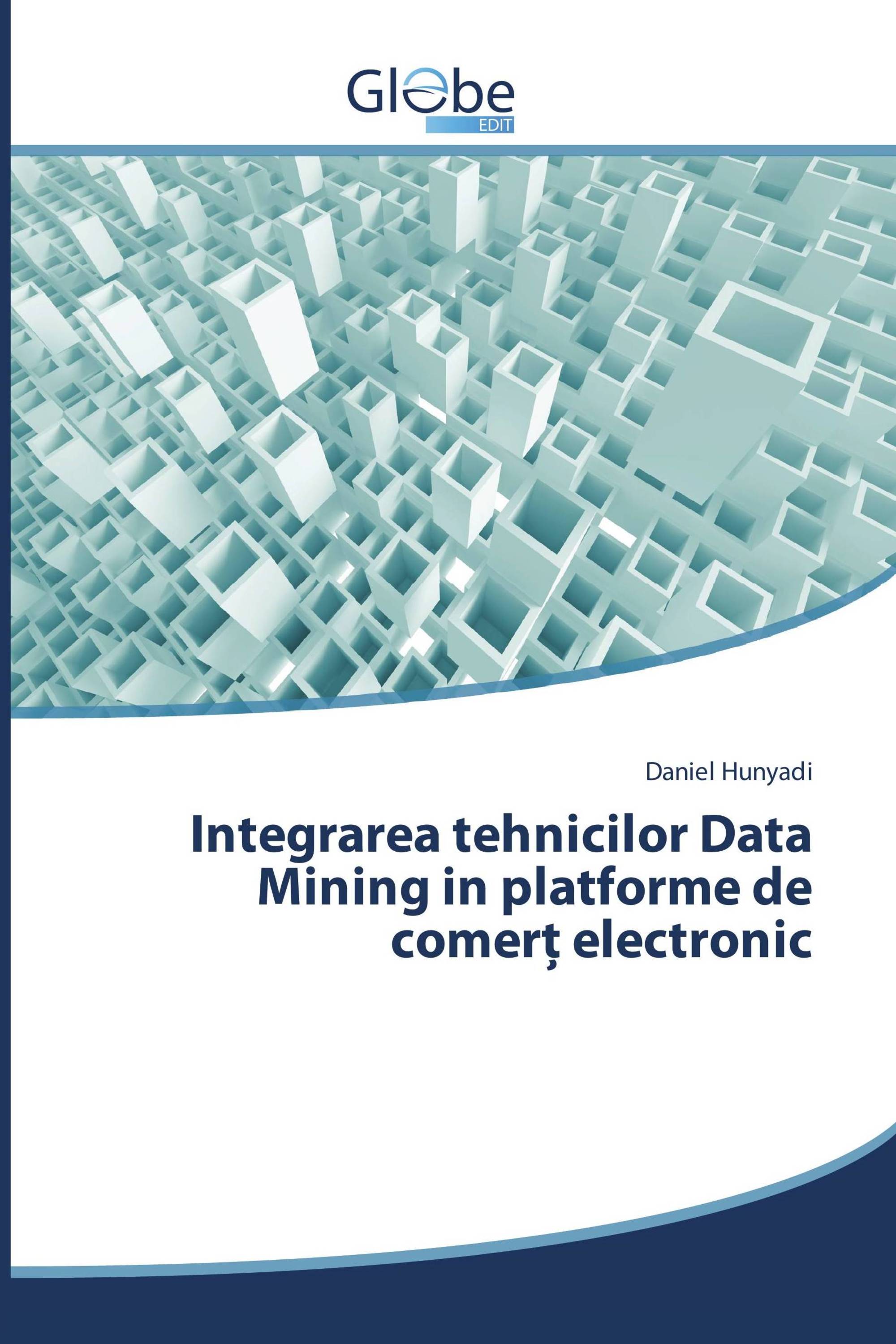 Integrarea tehnicilor Data Mining in platforme de comerț electronic