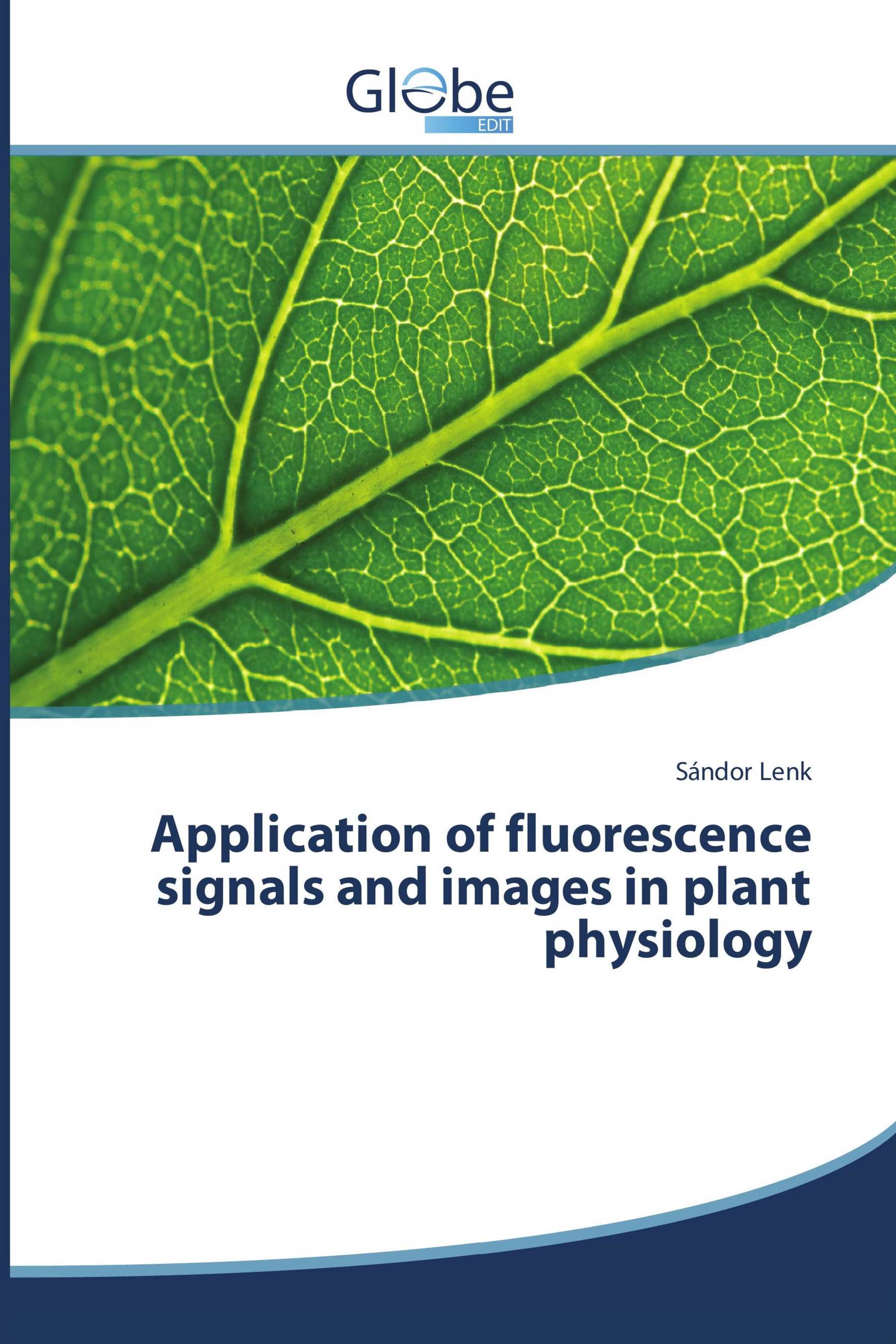 Application of fluorescence signals and images in plant physiology