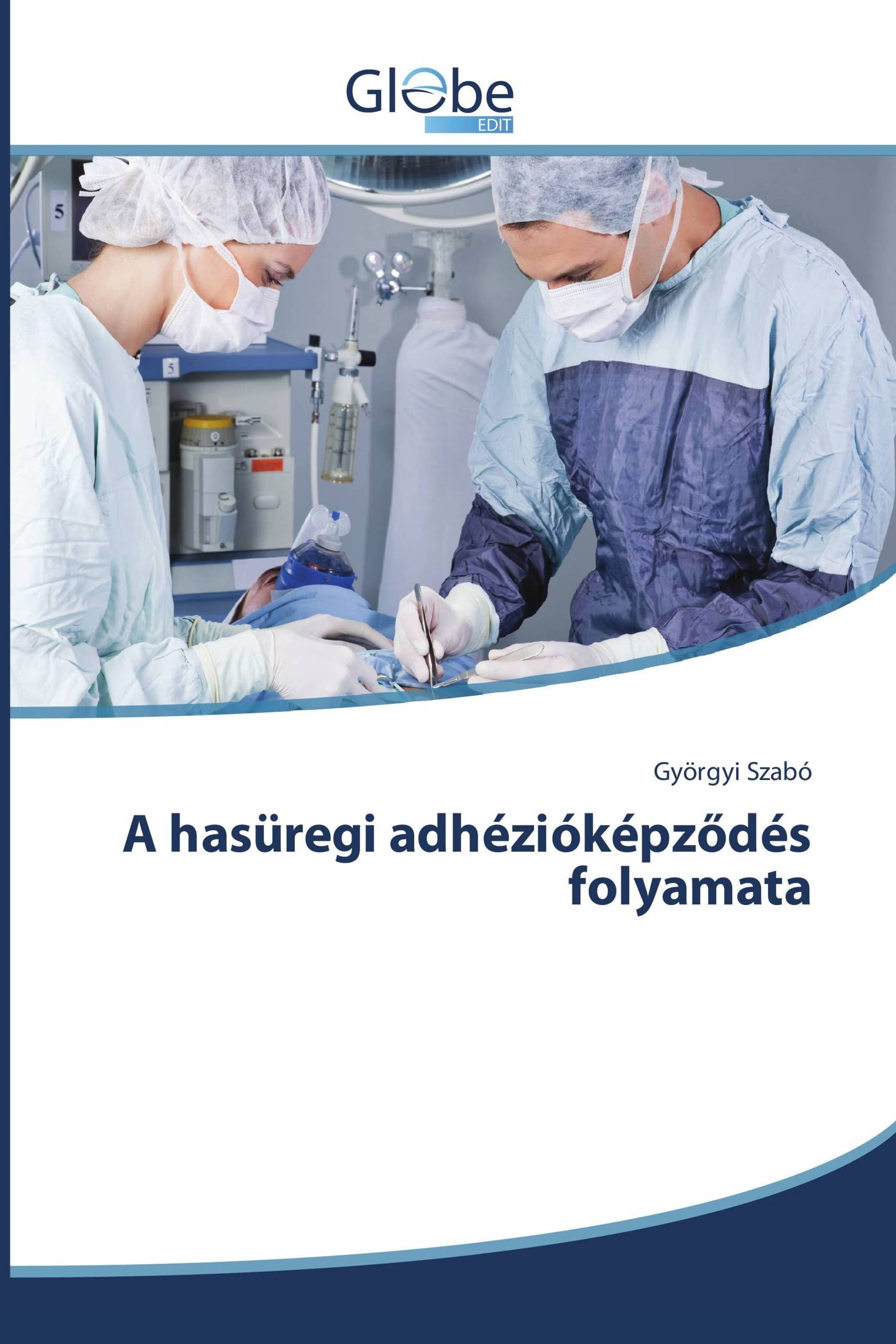 A hasüregi adhézióképződés folyamata