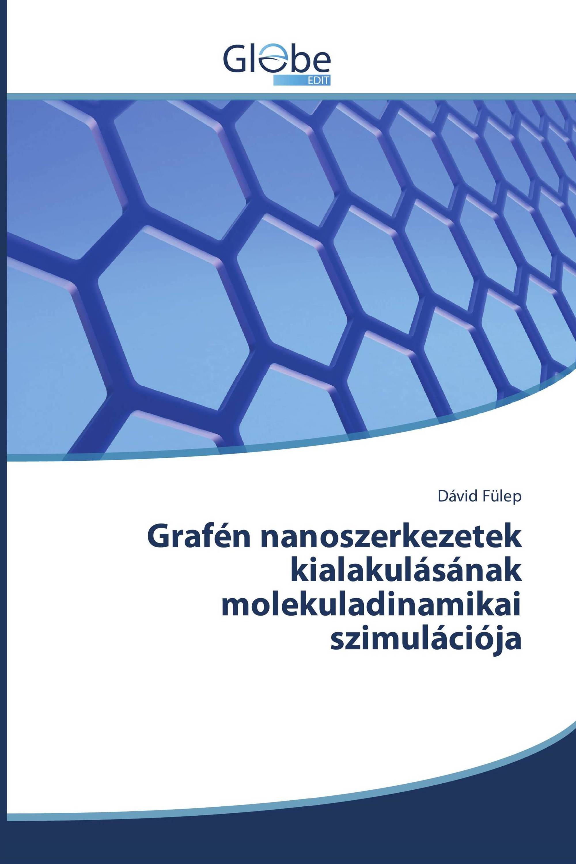 Grafén nanoszerkezetek kialakulásának molekuladinamikai szimulációja