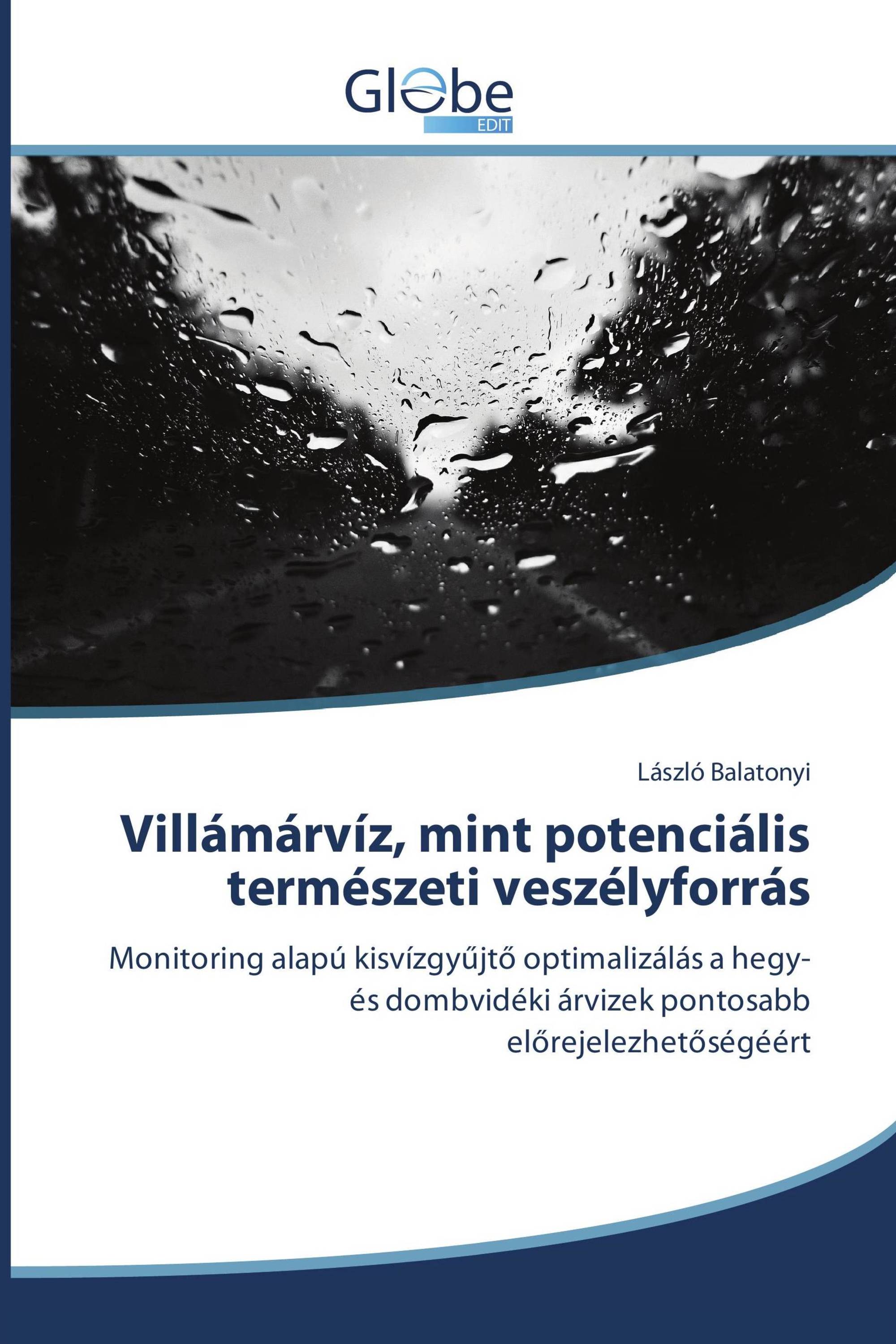 Villámárvíz, mint potenciális természeti veszélyforrás