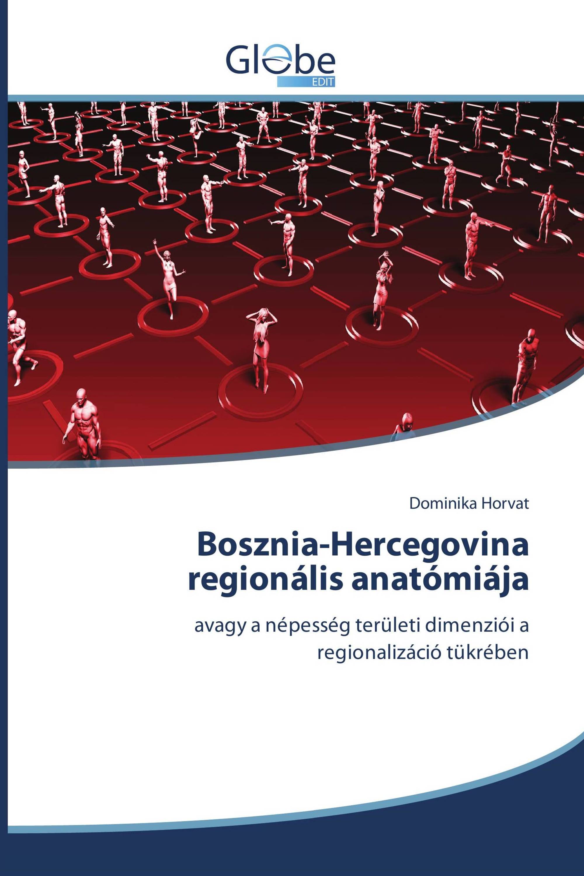 Bosznia-Hercegovina regionális anatómiája