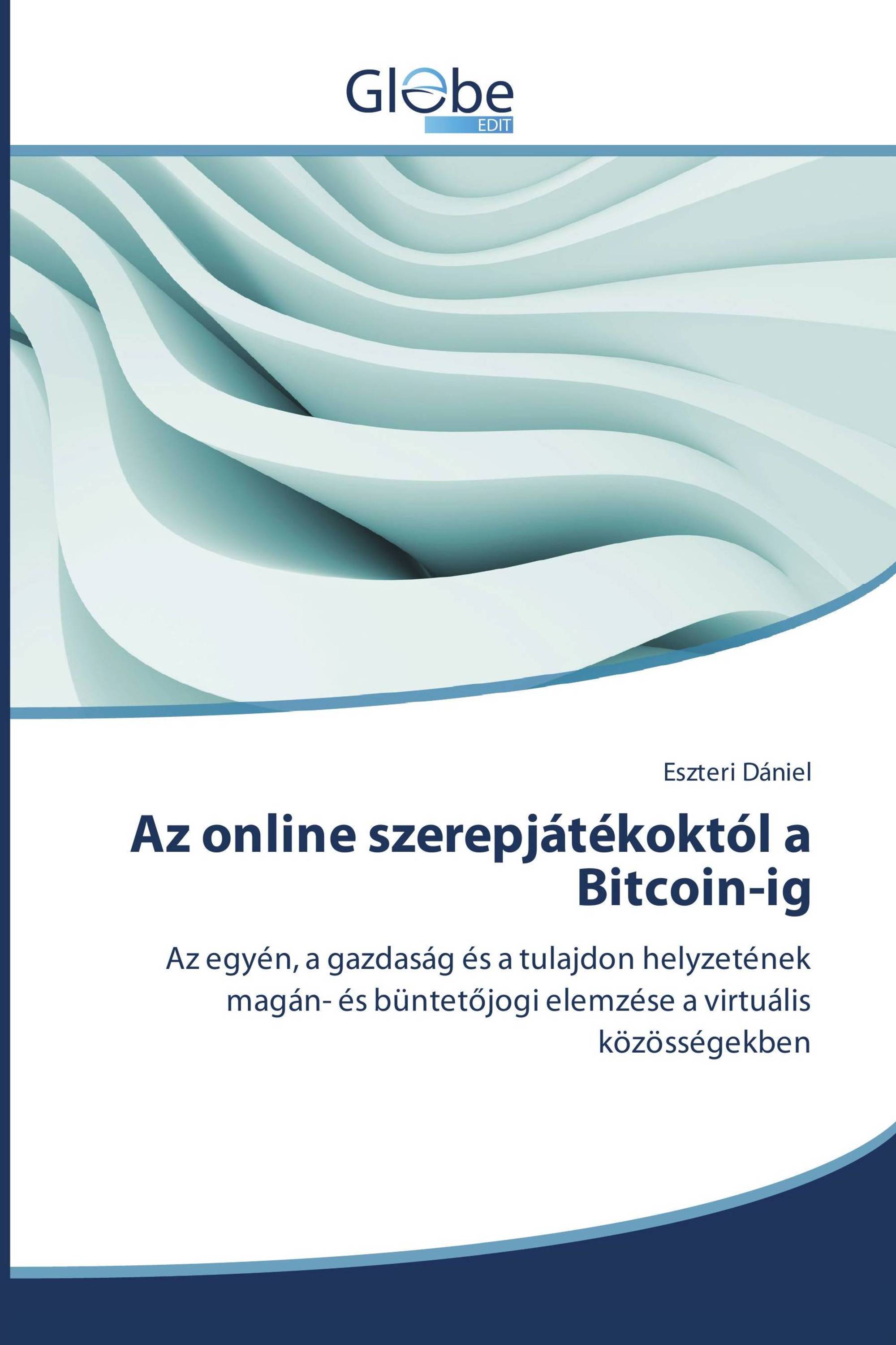 Az online szerepjátékoktól a Bitcoin-ig