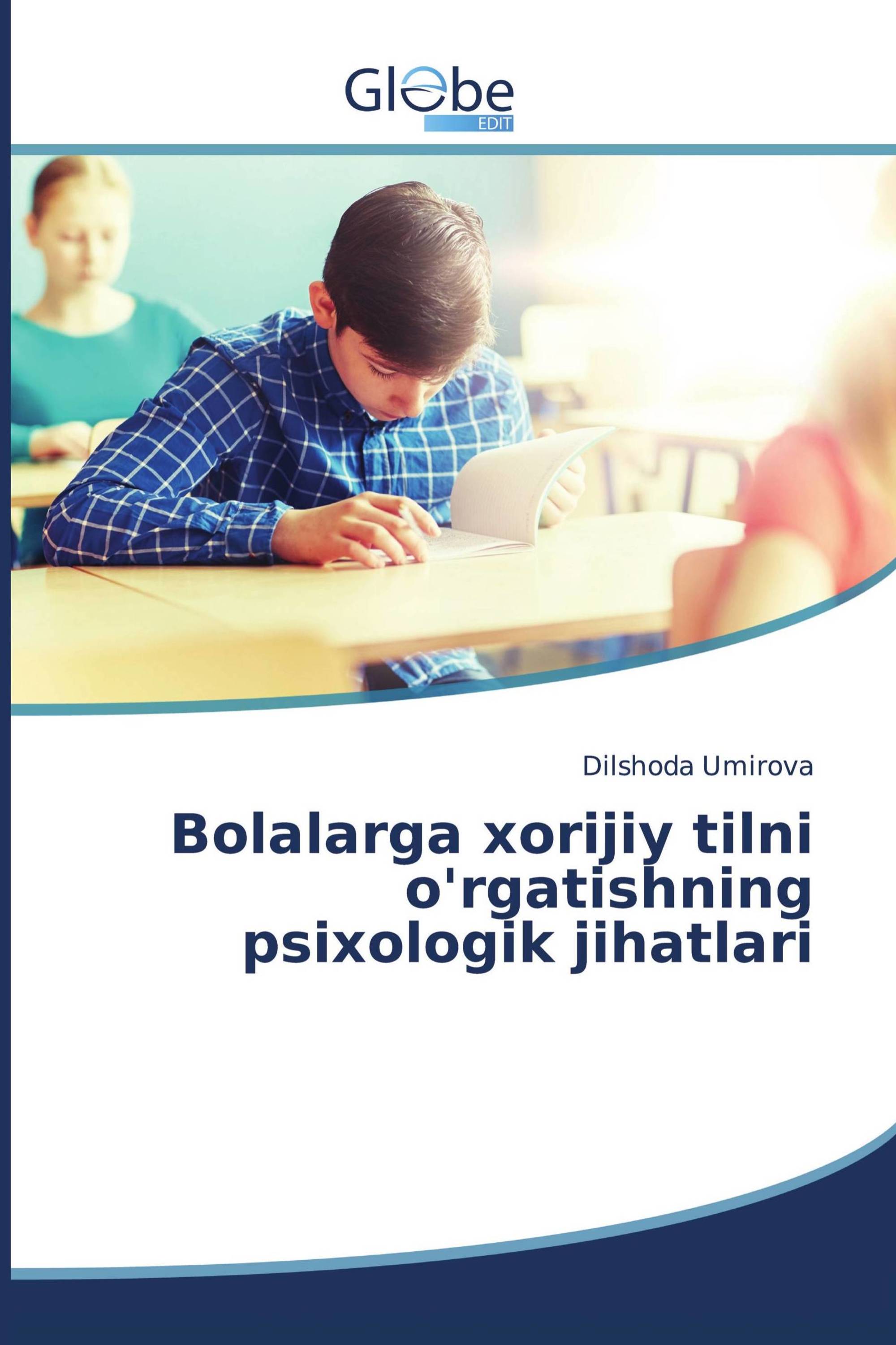 Bolalarga xorijiy tilni o'rgatishning psixologik jihatlari