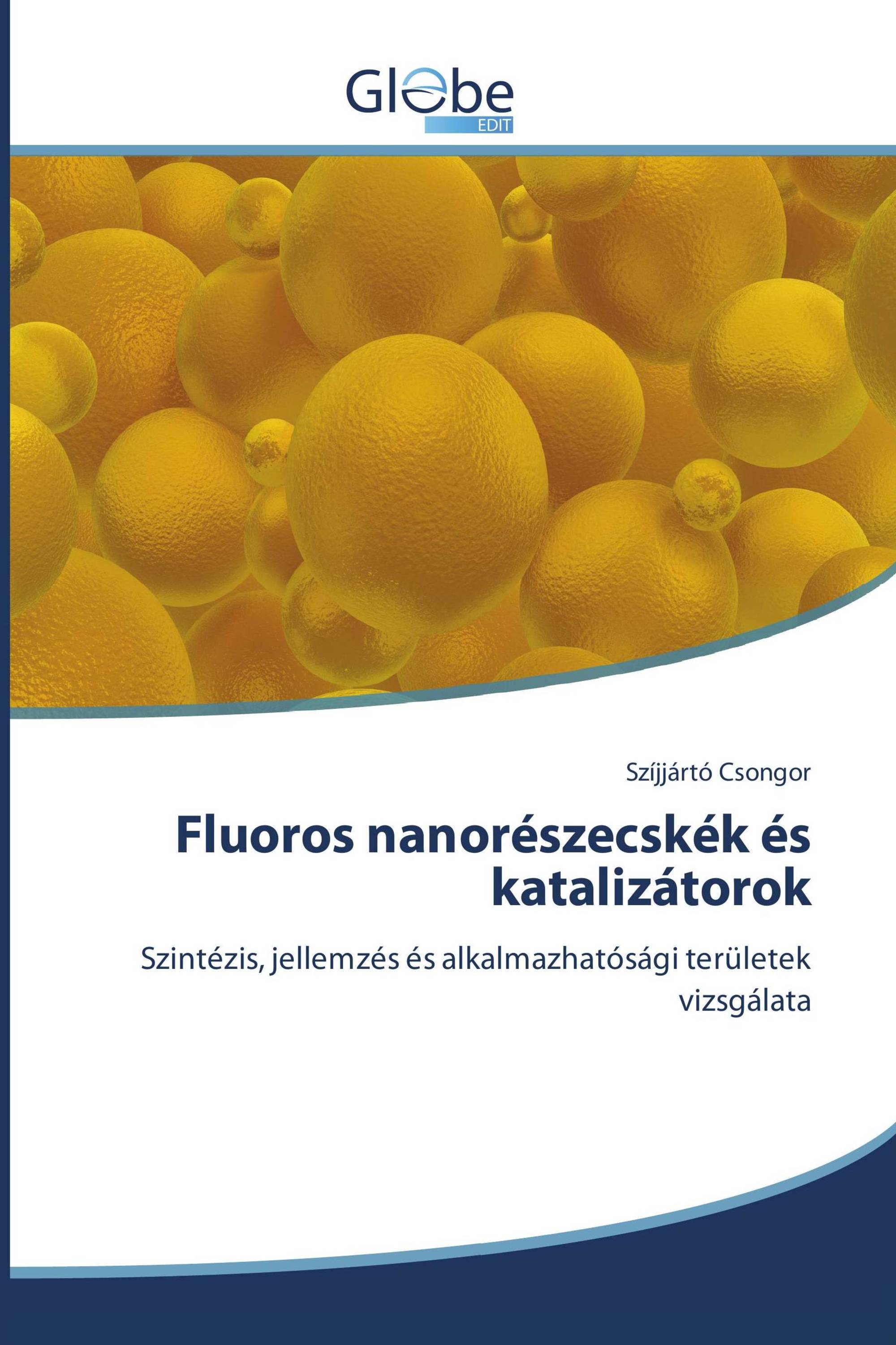 Fluoros nanorészecskék és katalizátorok