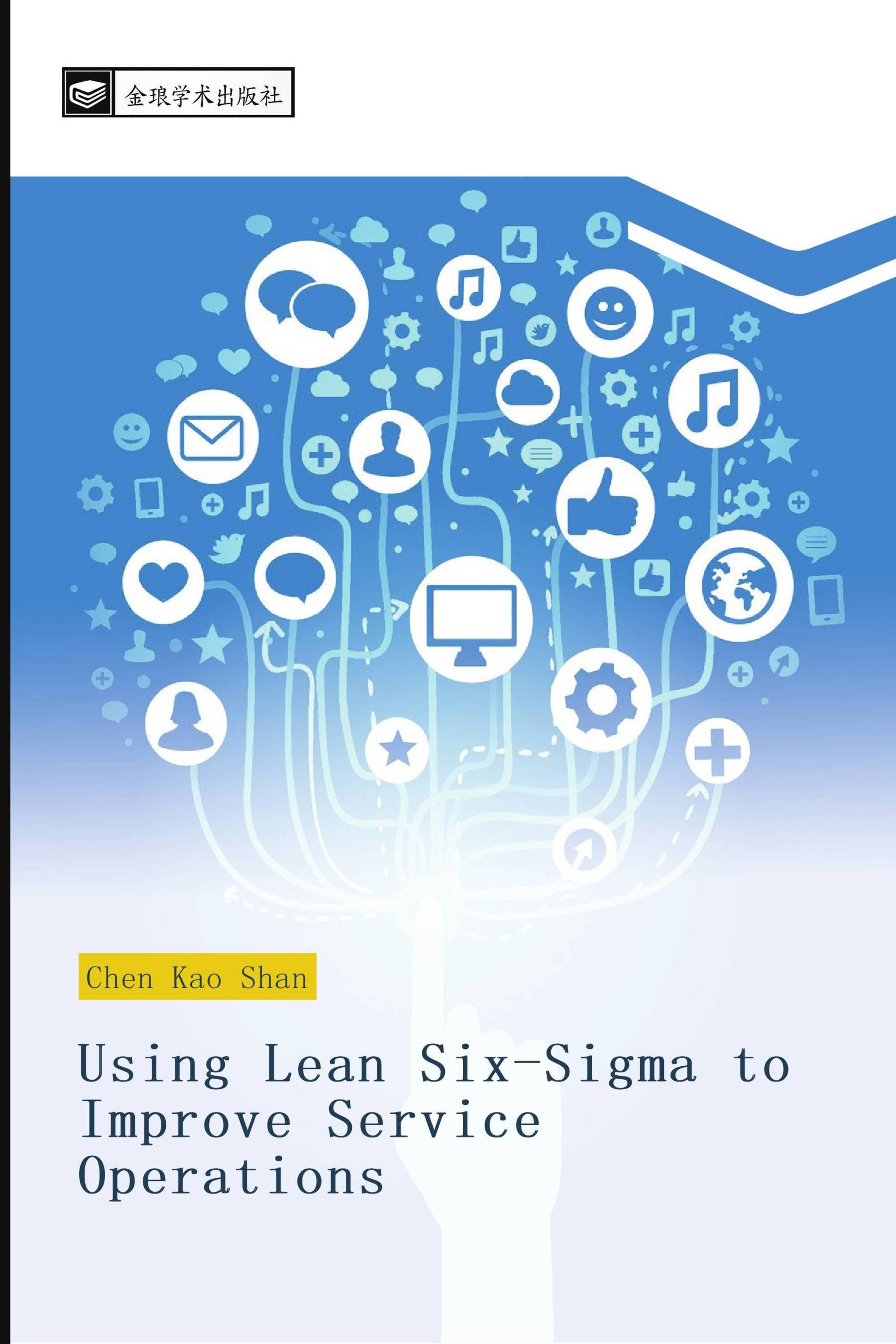 Using Lean Six-Sigma to Improve Service Operations