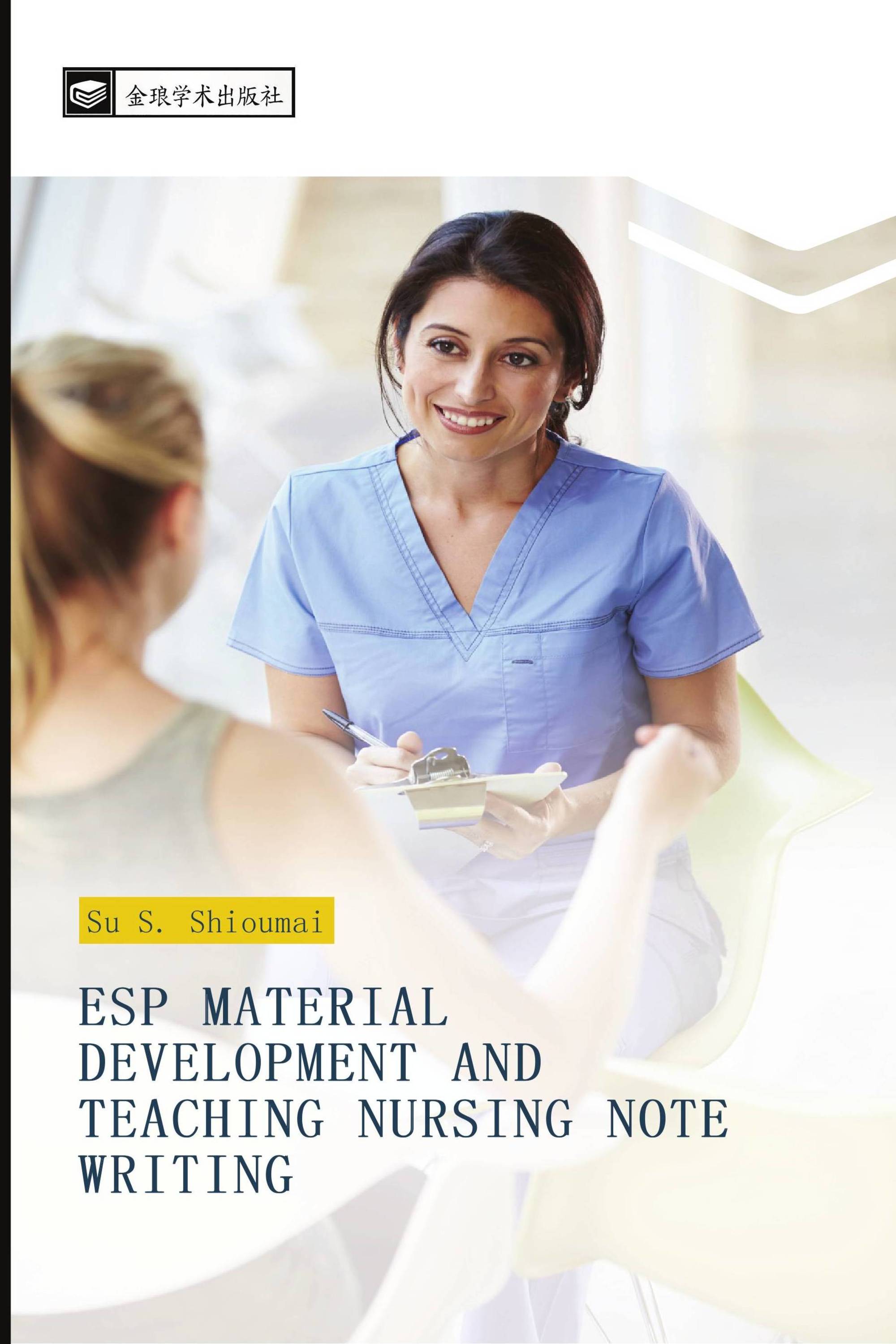 ESP MATERIAL DEVELOPMENT AND TEACHING NURSING NOTE WRITING