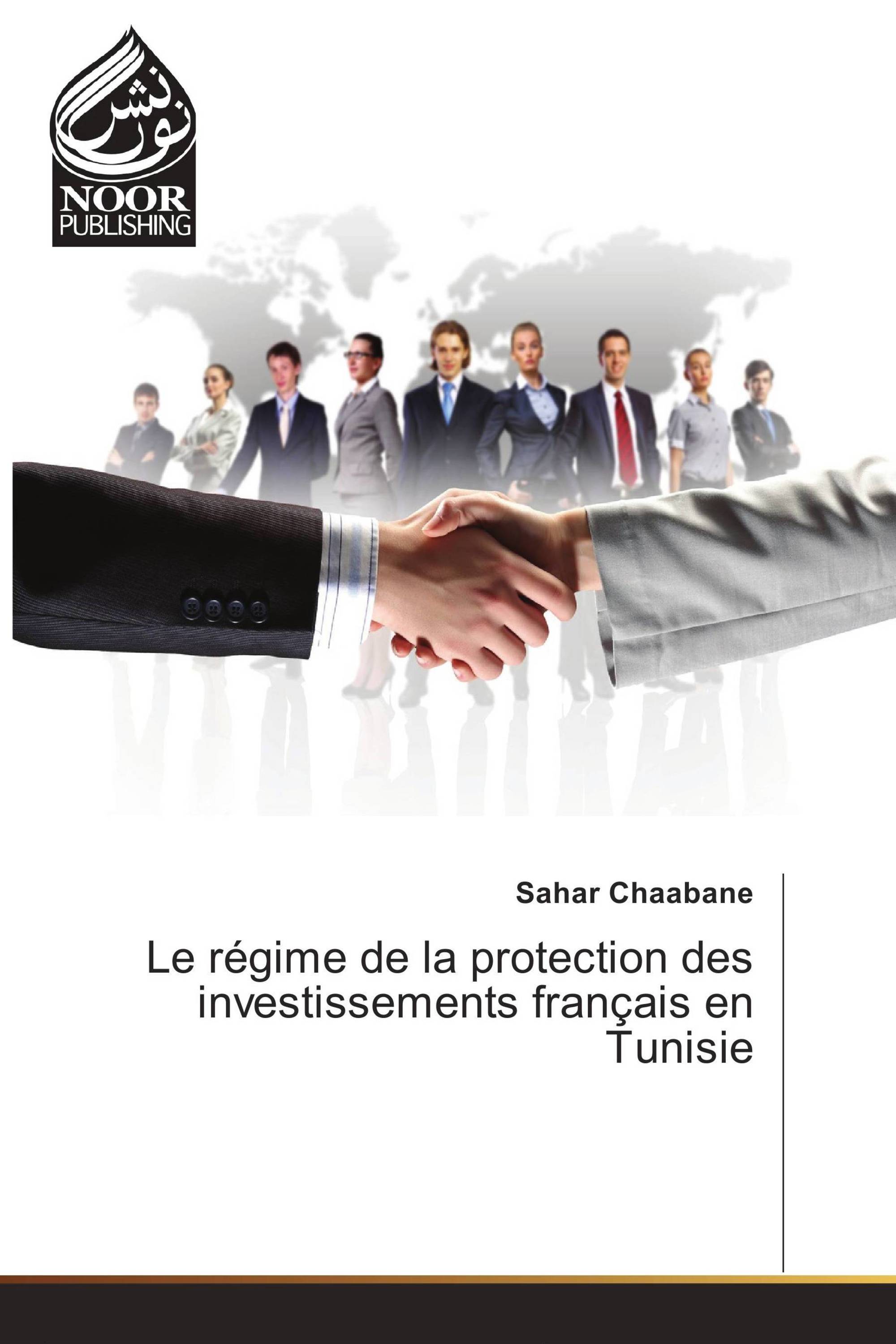 Le régime de la protection des investissements français en Tunisie