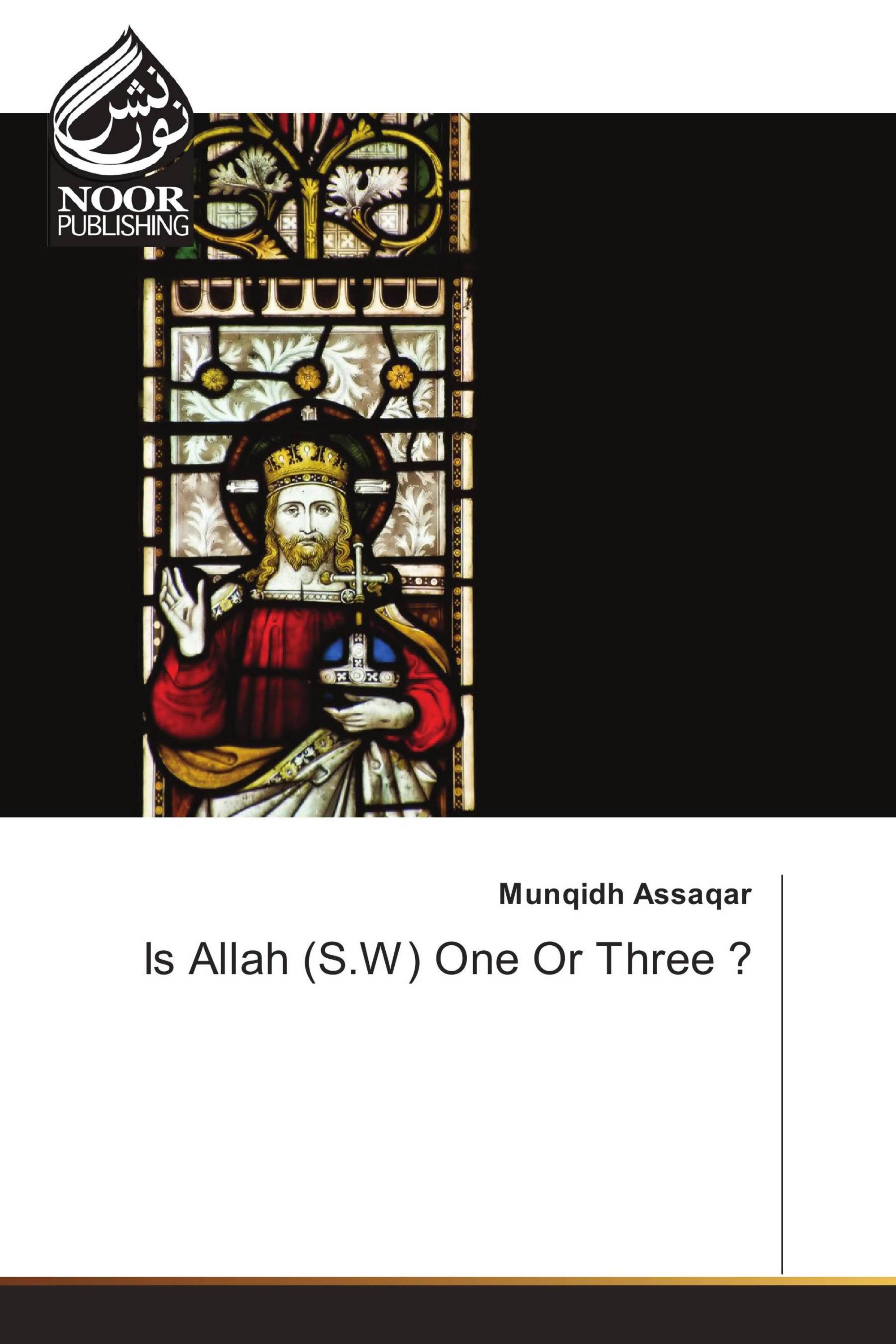 Is Allah (S.W) One Or Three ?