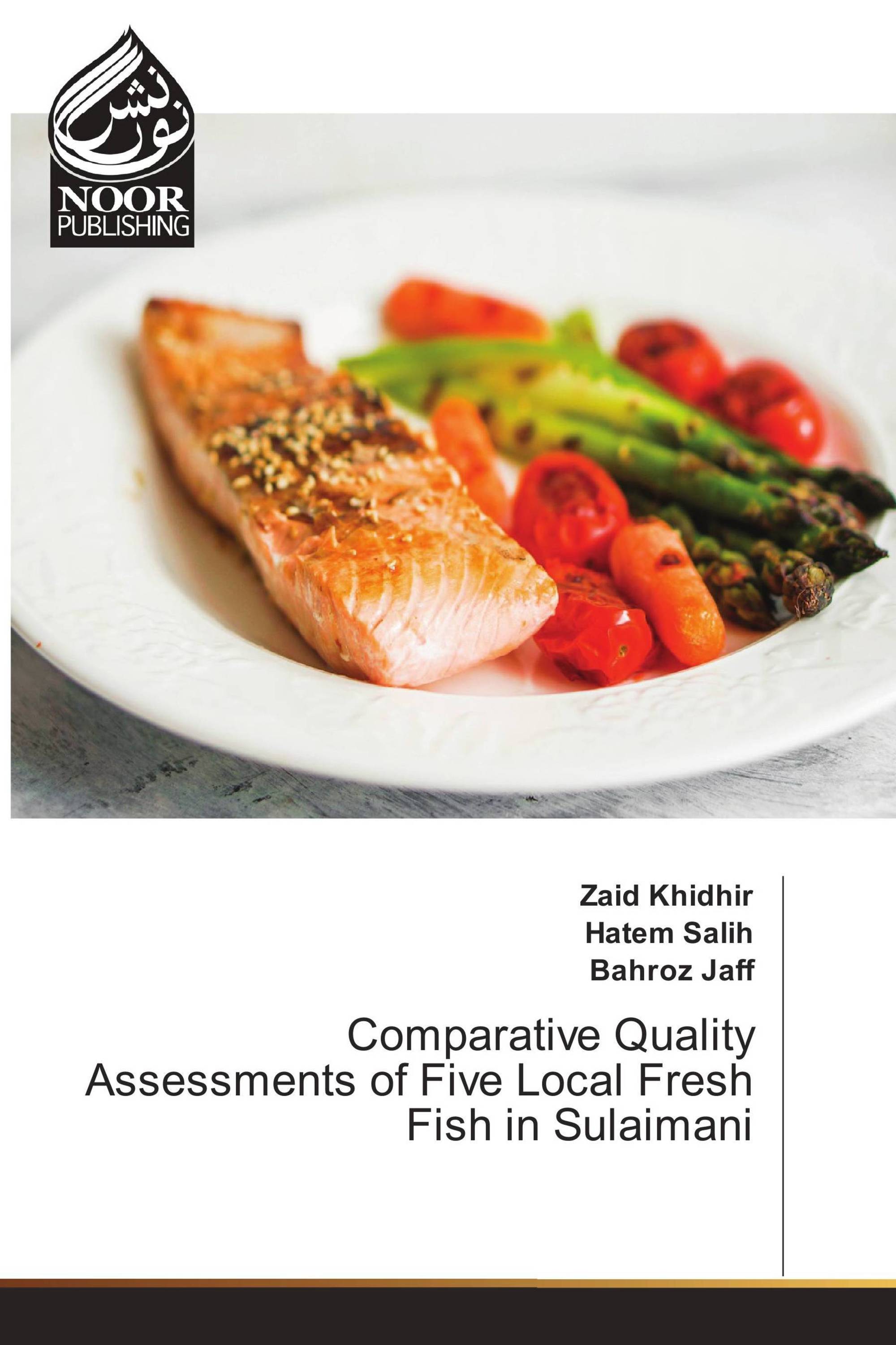 Comparative Quality Assessments of Five Local Fresh Fish in Sulaimani