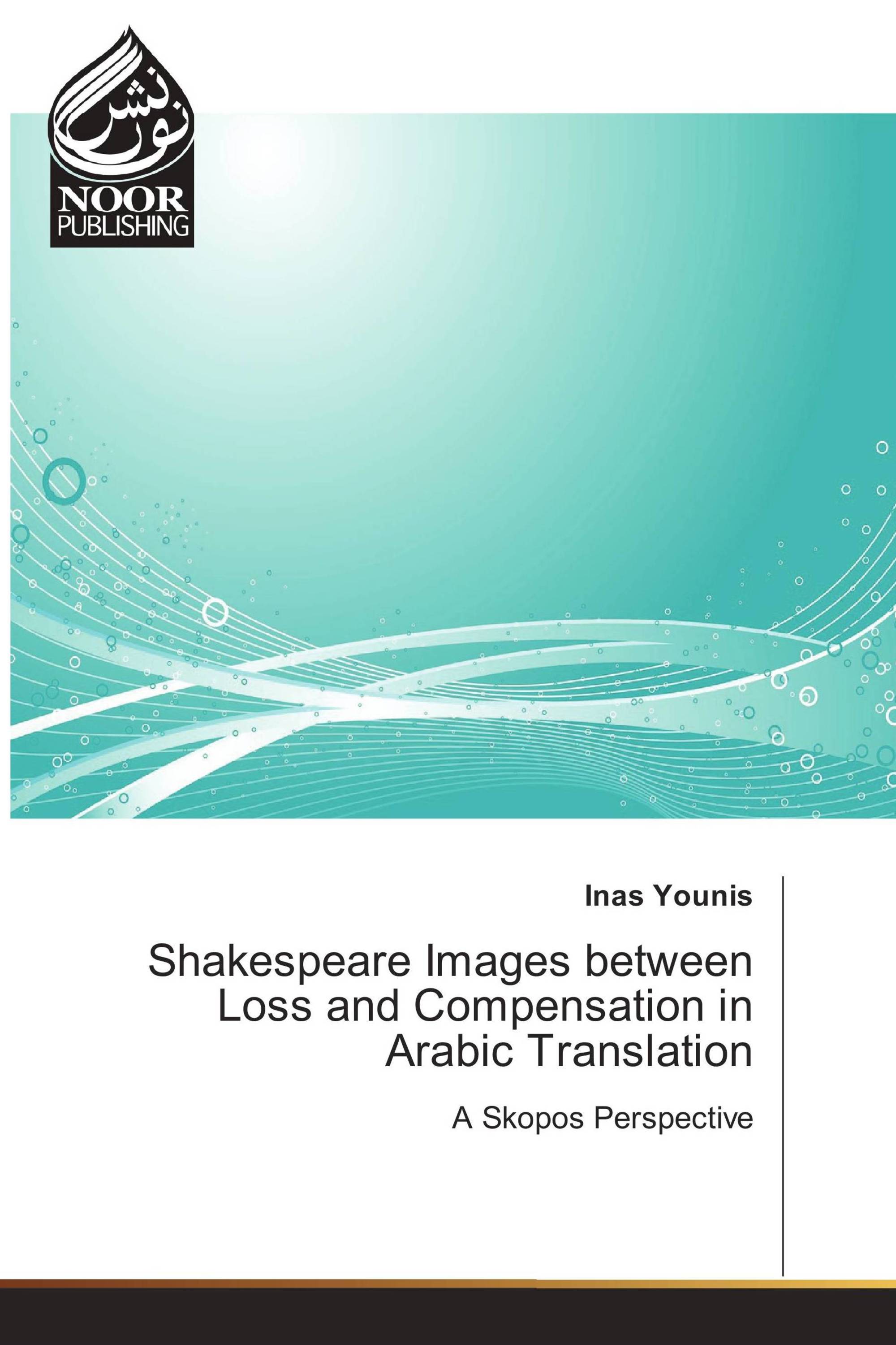 Shakespeare Images between Loss and Compensation in Arabic Translation