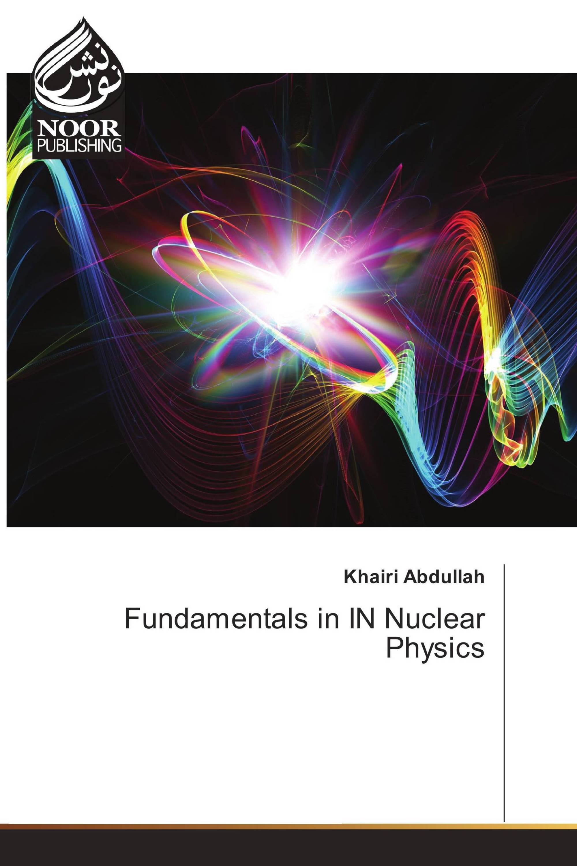 Fundamentals in IN Nuclear Physics