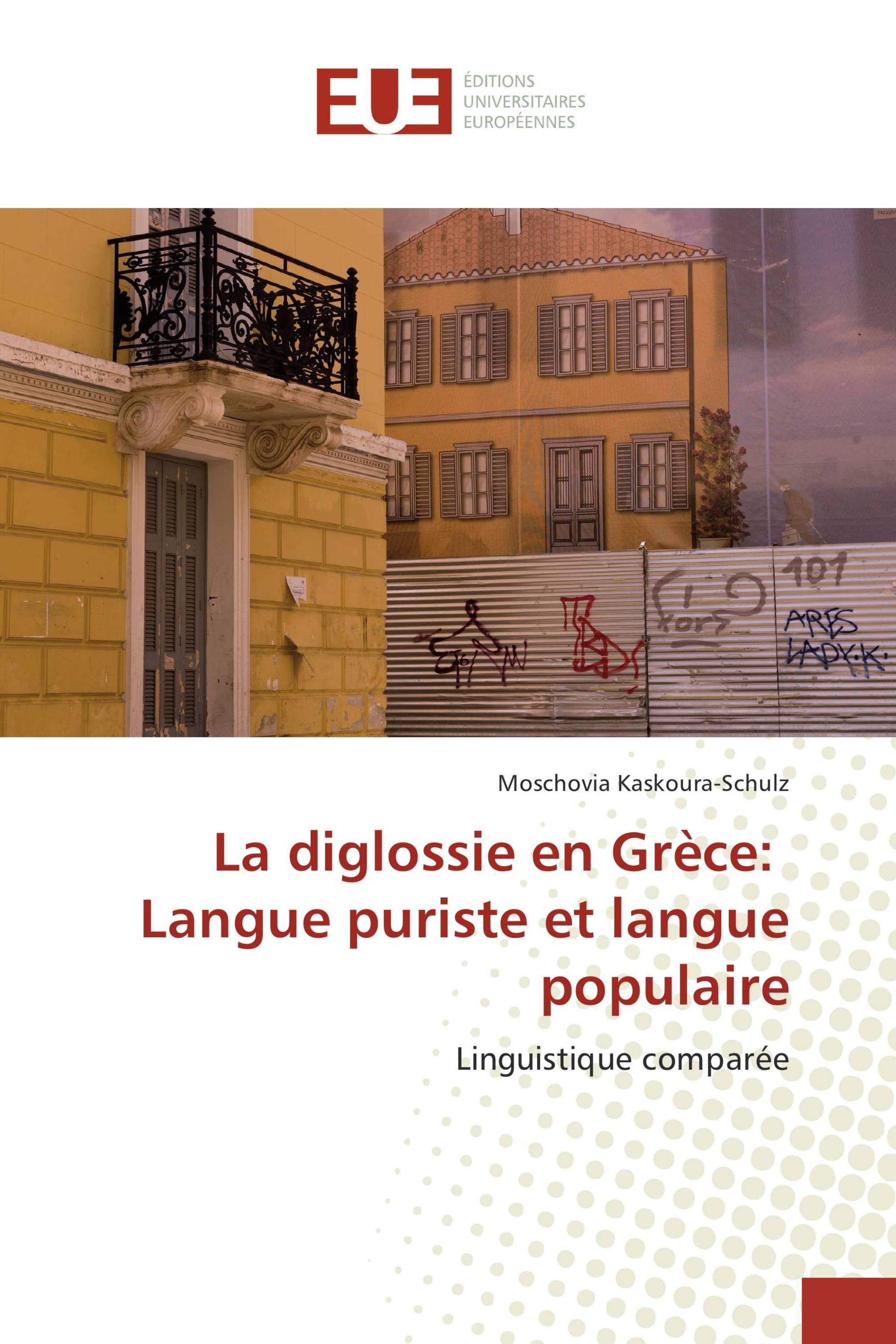 La diglossie en Grèce: Langue puriste et langue populaire