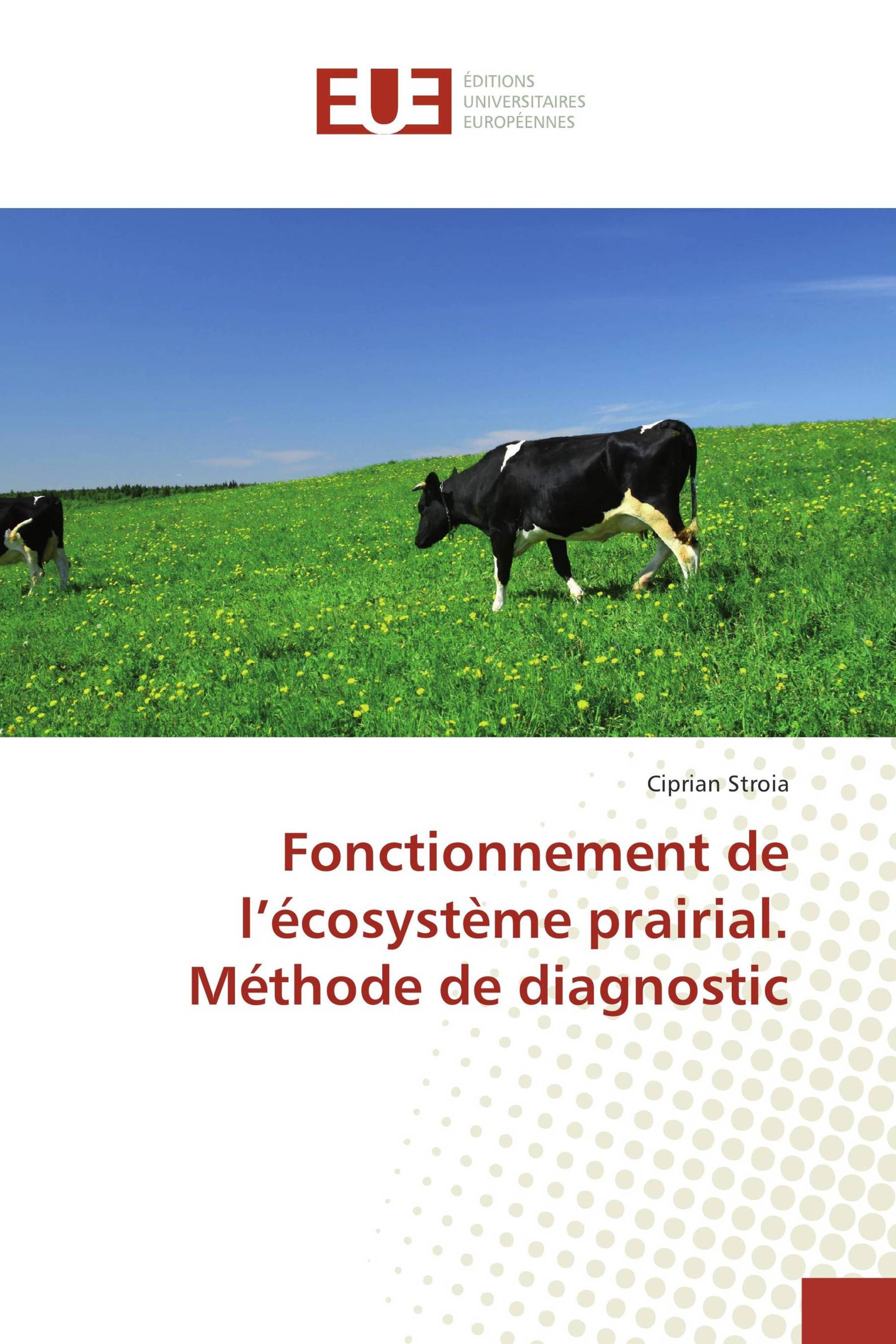 Fonctionnement de l’écosystème prairial. Méthode de diagnostic