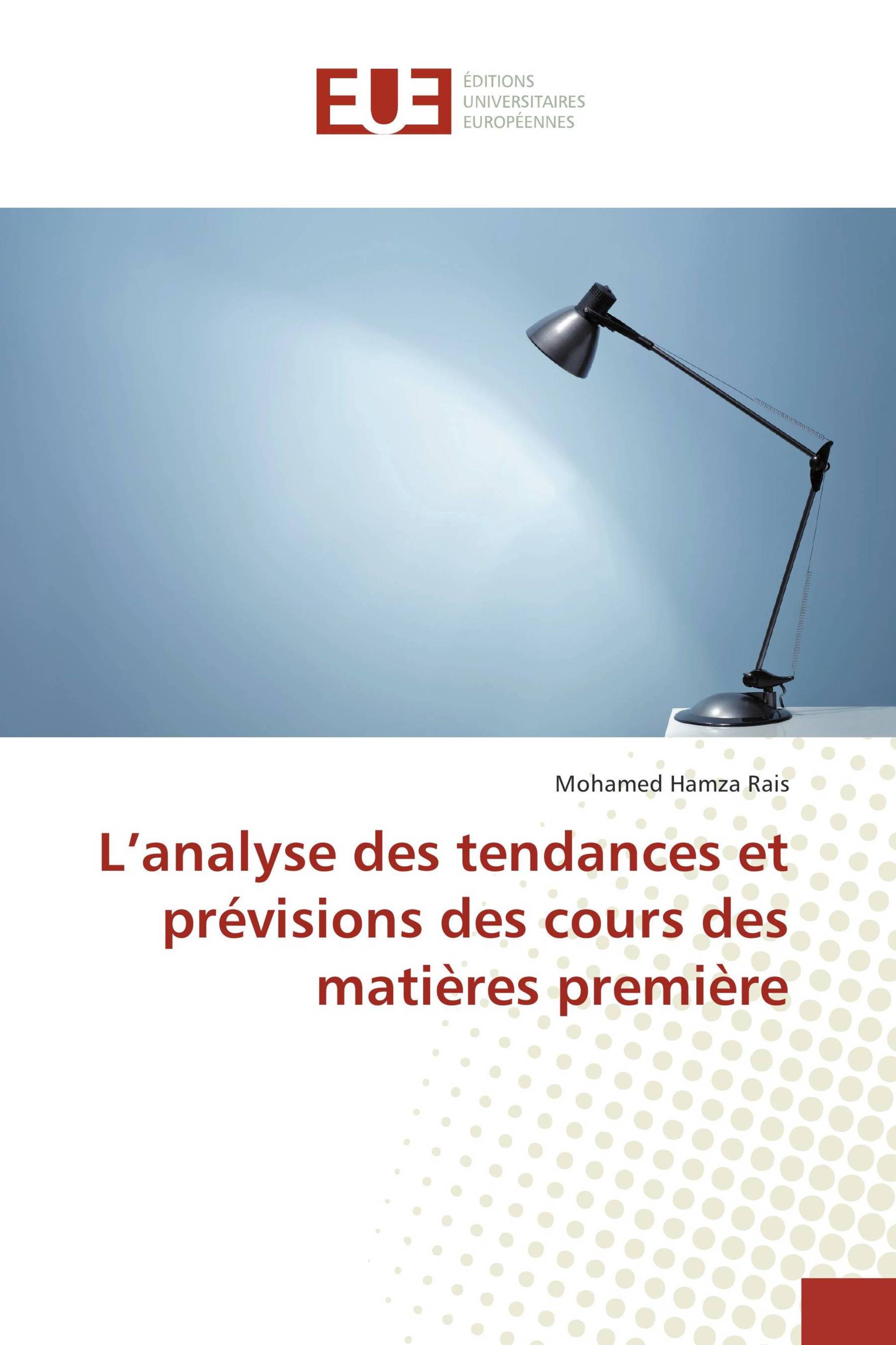 L’analyse des tendances et prévisions des cours des matières première