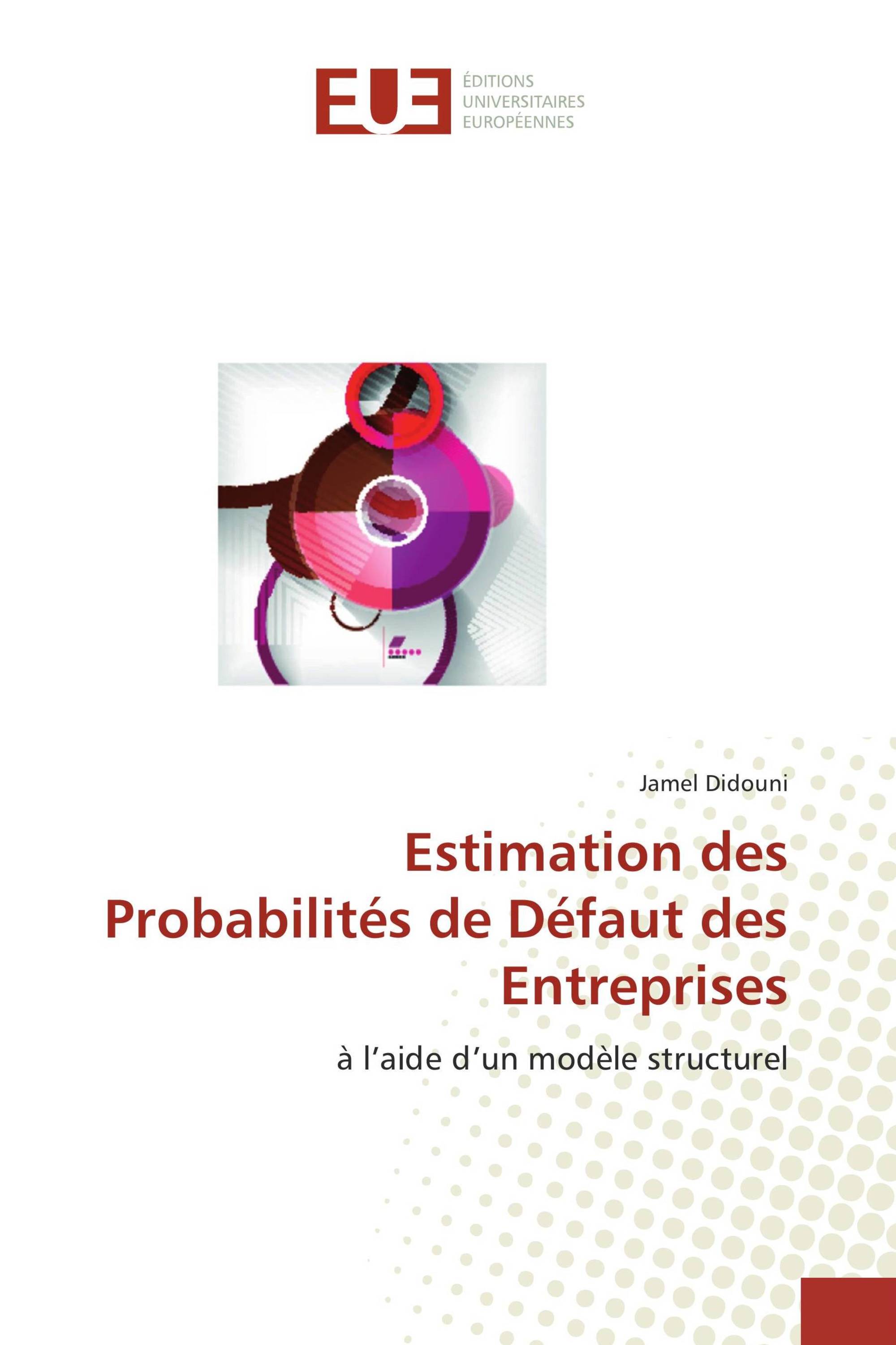 Estimation des Probabilités de Défaut des Entreprises