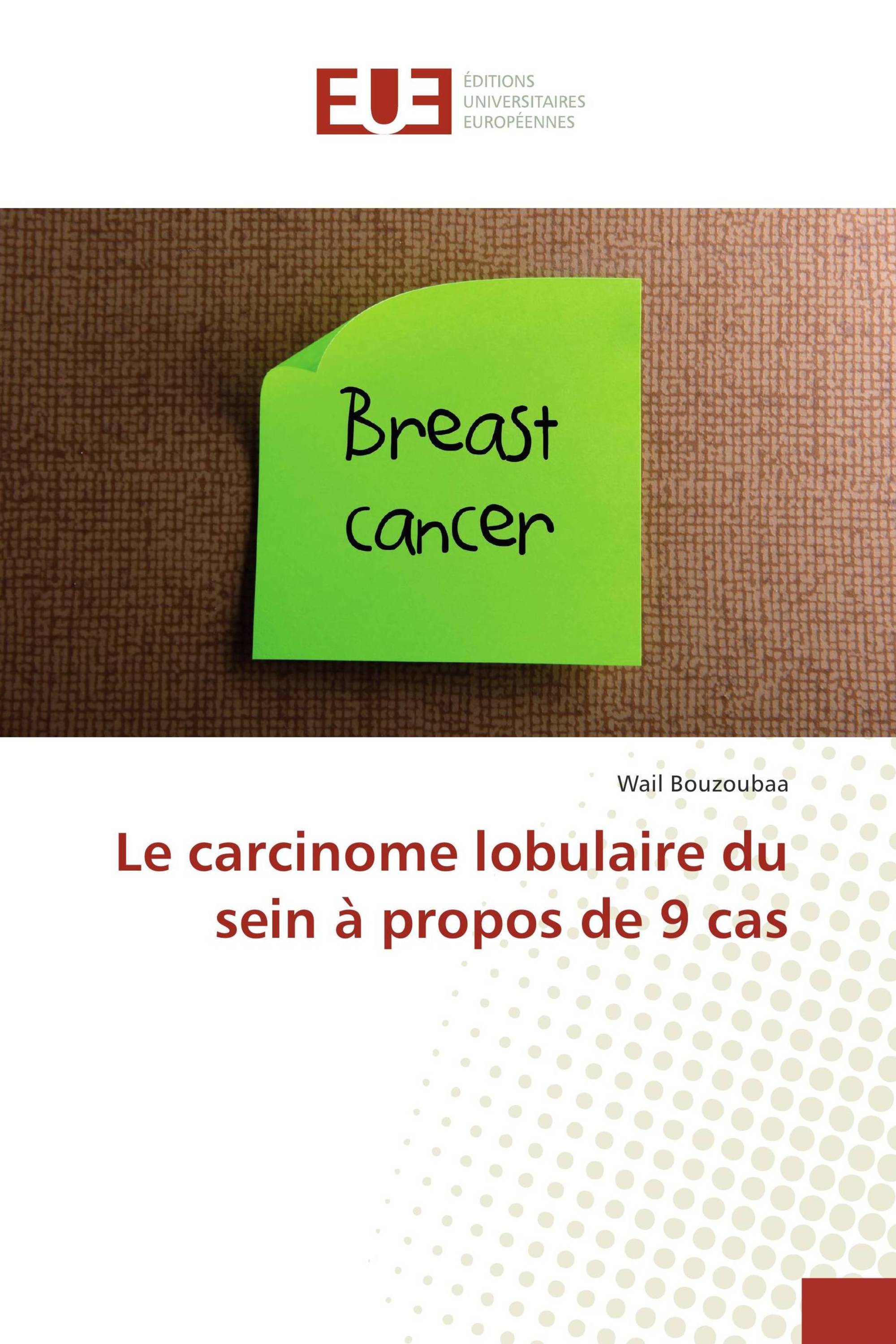 Le carcinome lobulaire du sein à propos de 9 cas