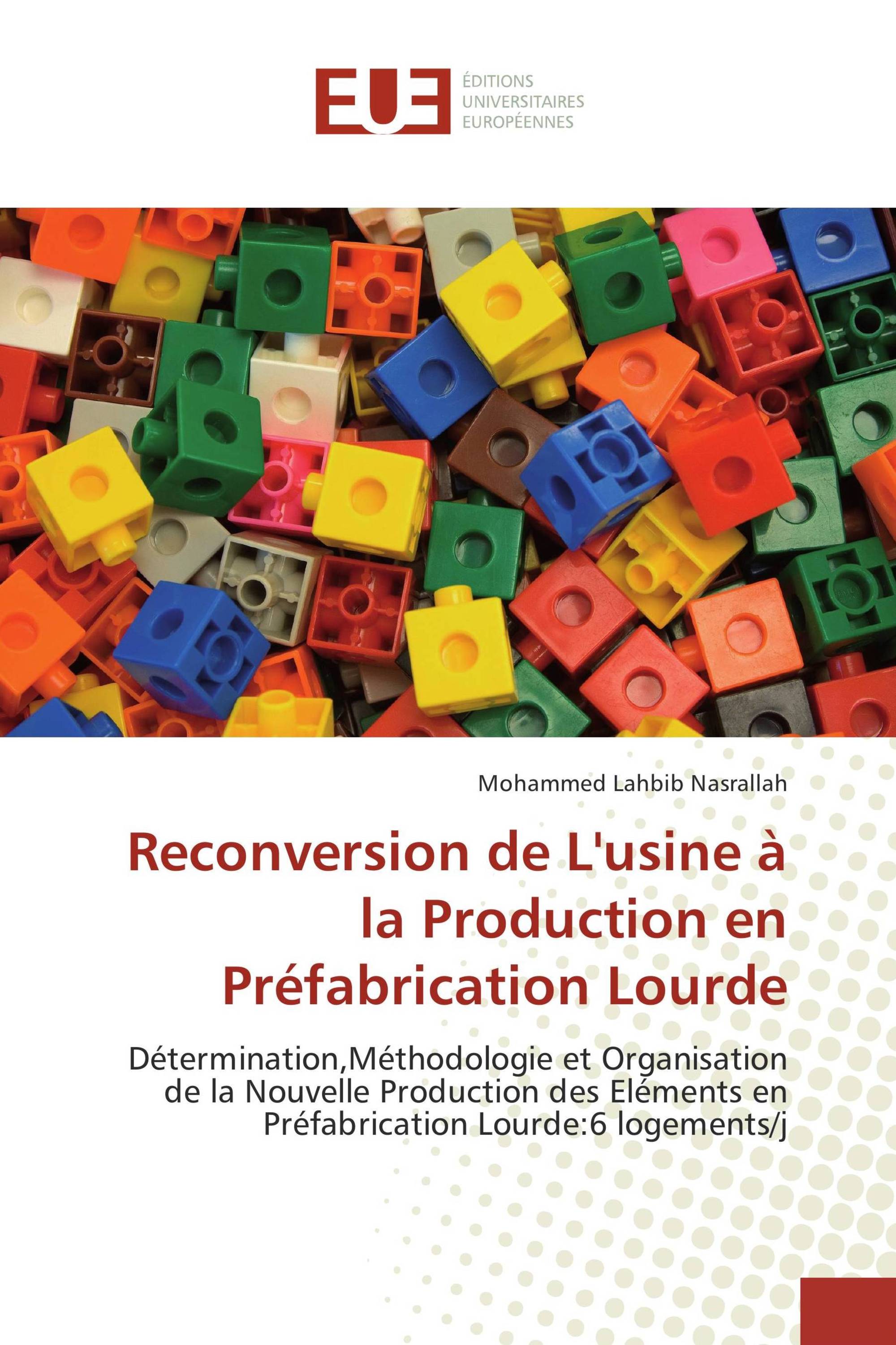 Reconversion de L'usine à la Production en Préfabrication Lourde