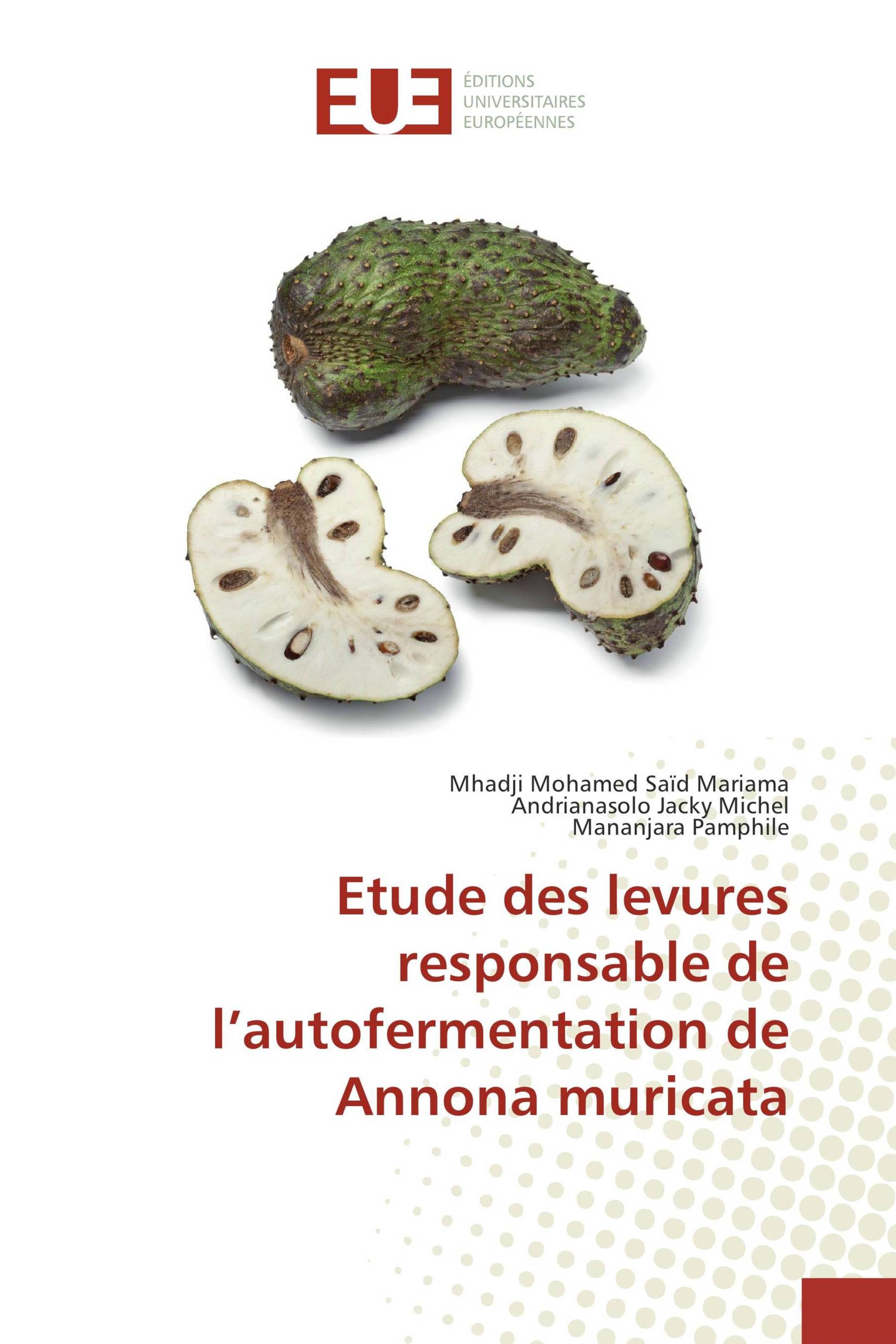 Etude des levures responsable de l’autofermentation de Annona muricata