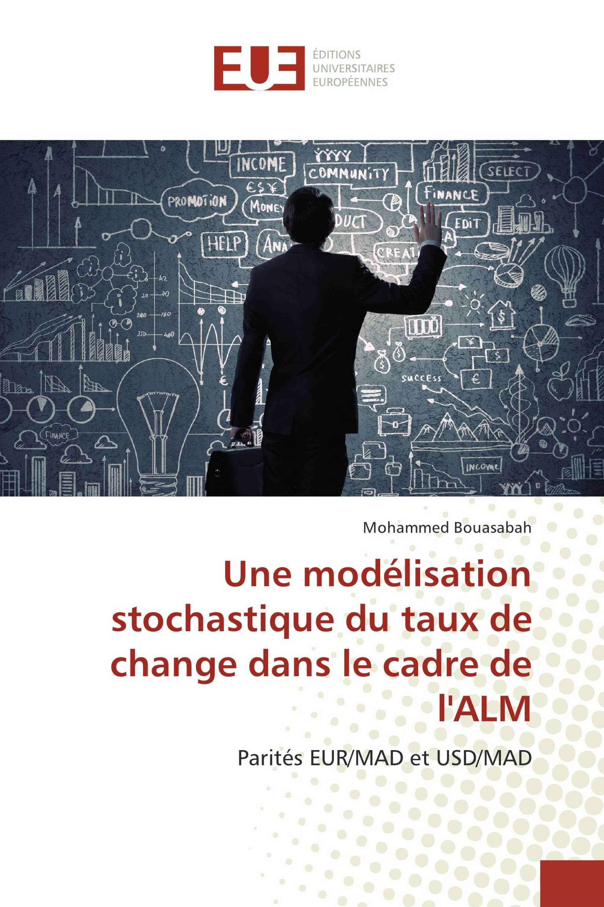 Une modélisation stochastique du taux de change dans le cadre de l'ALM