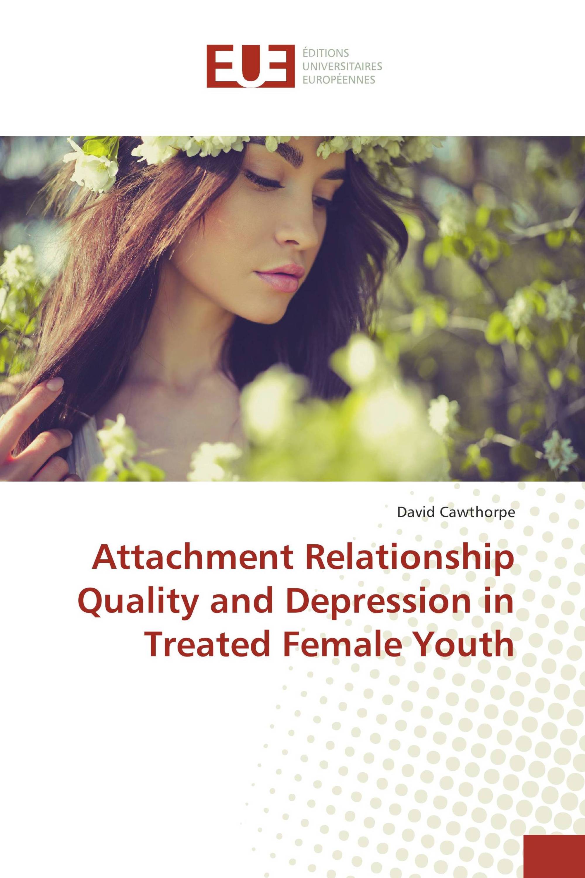 Attachment Relationship Quality and Depression in Treated Female Youth