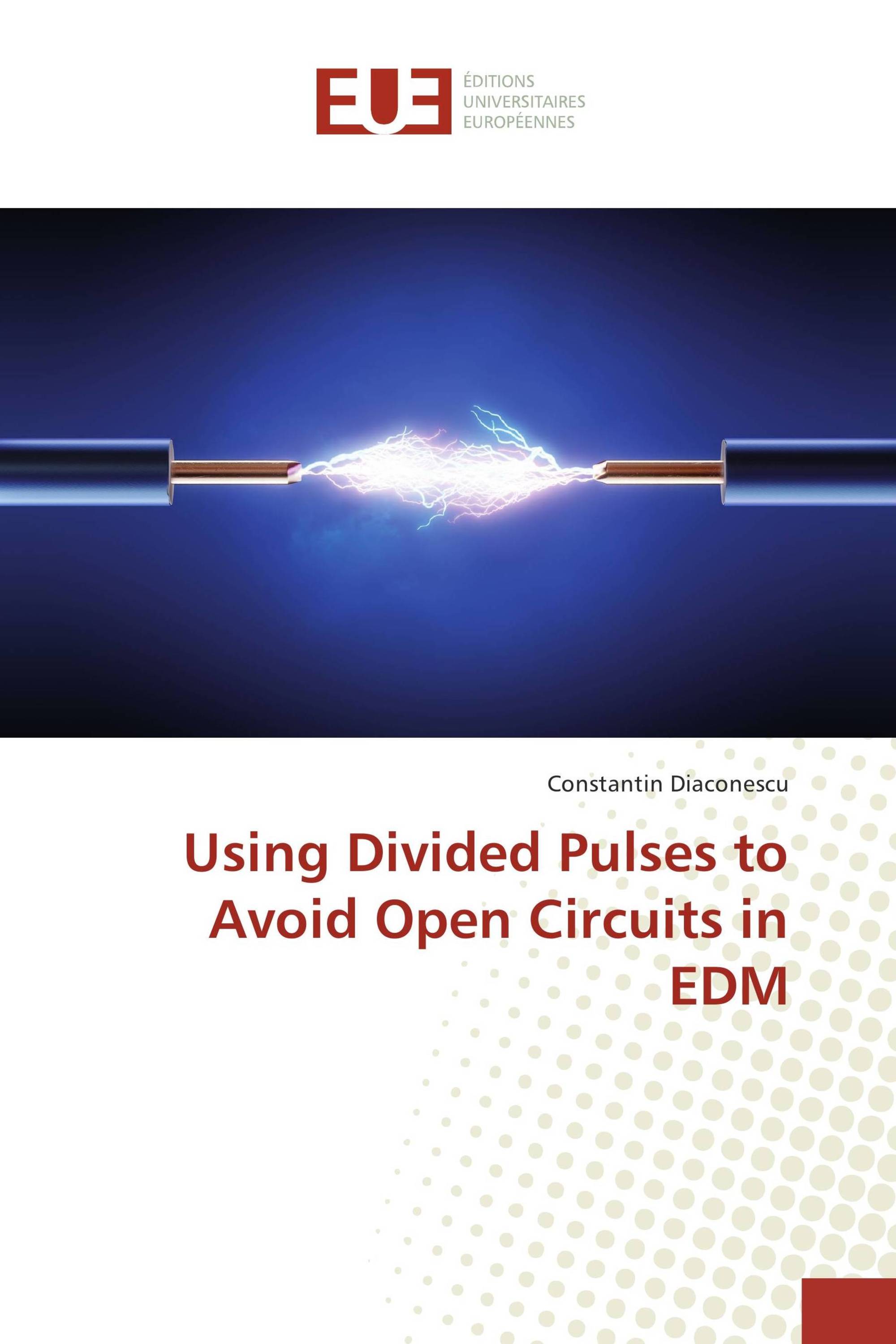 Using Divided Pulses to Avoid Open Circuits in EDM